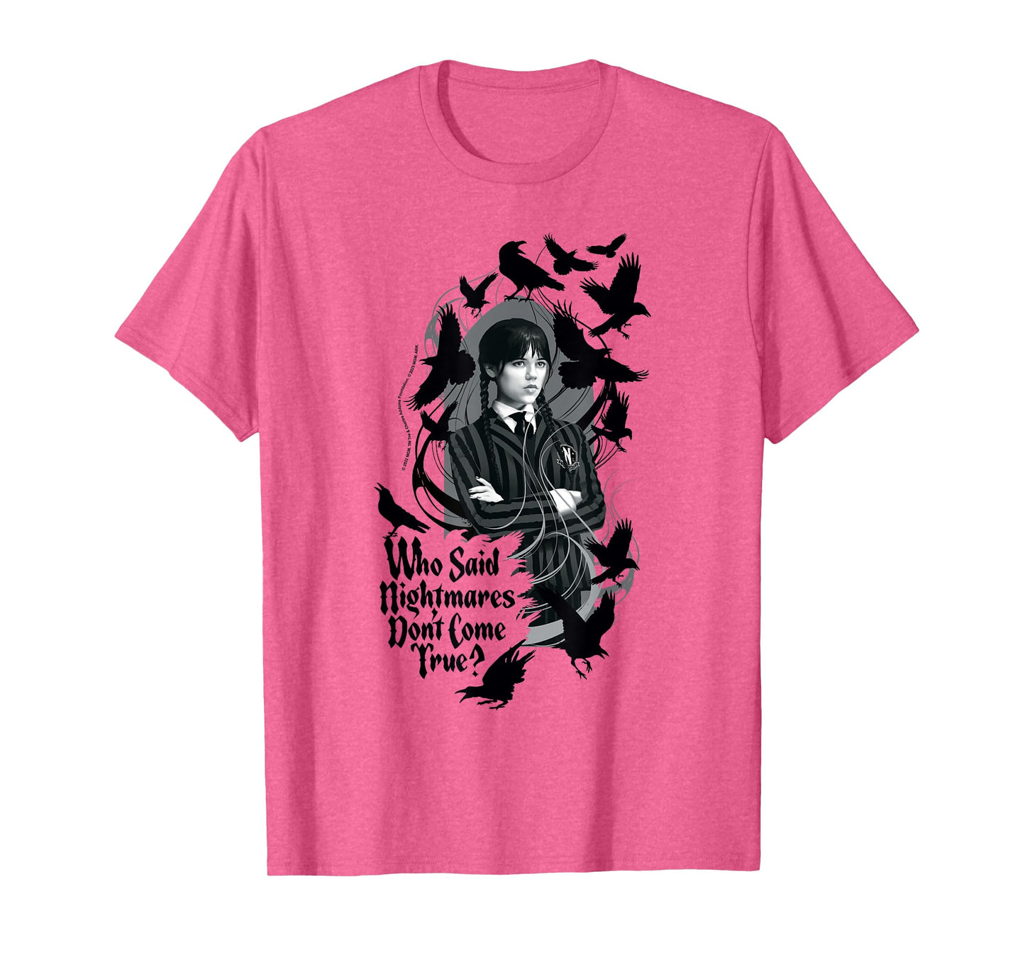 Wednesday Season 2 Who Said Nightmares Don't Come True! T-Shirt