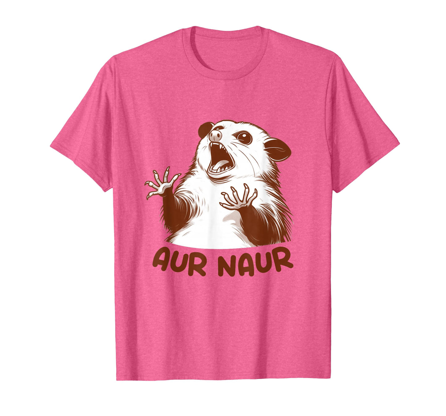 Aur Naur Possum Cute Funny Sarcastic Meme Possum Opossum T-Shirt