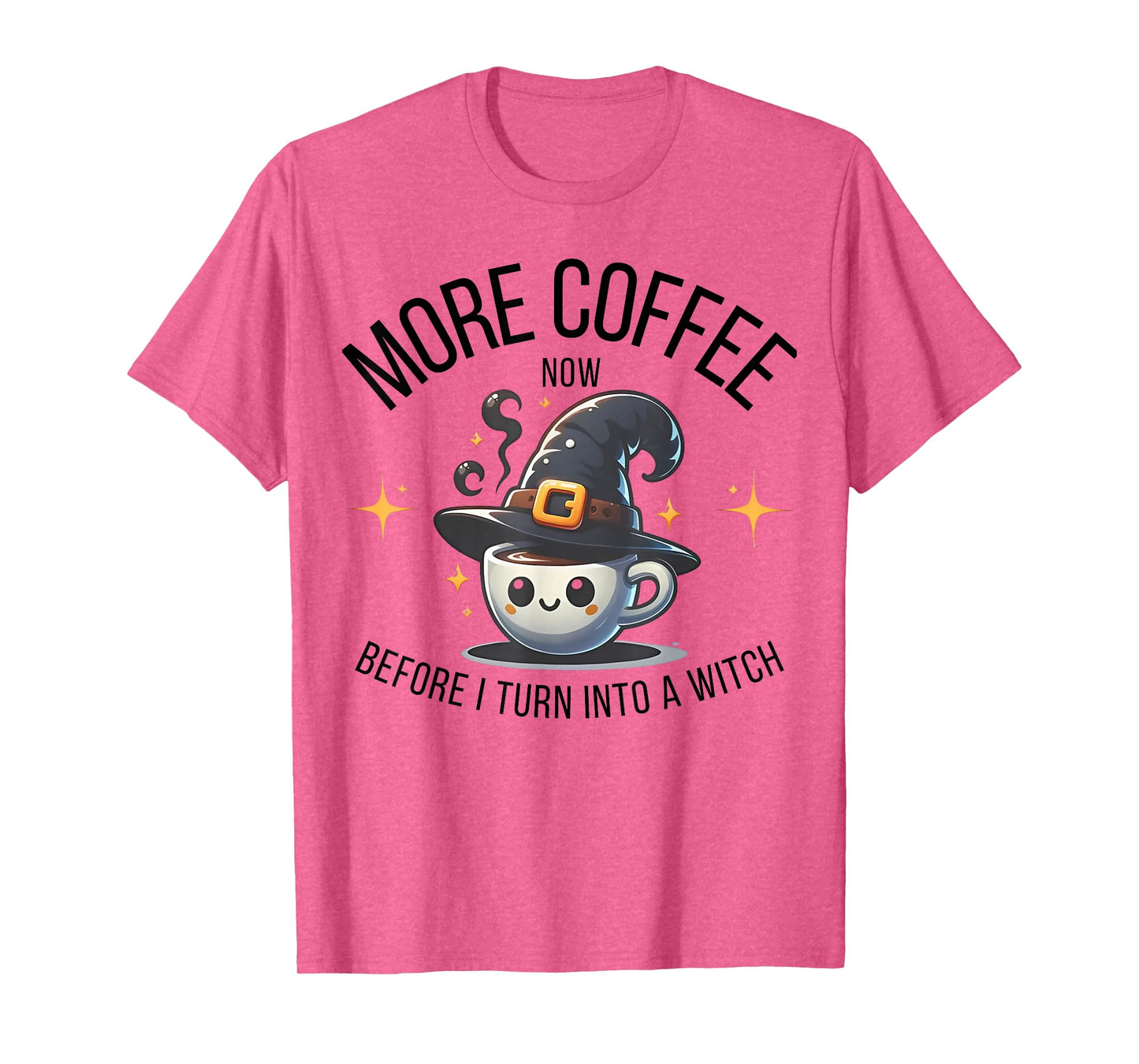 More Coffee Now Before I Turn Into A Witch Funny Halloween T-Shirt