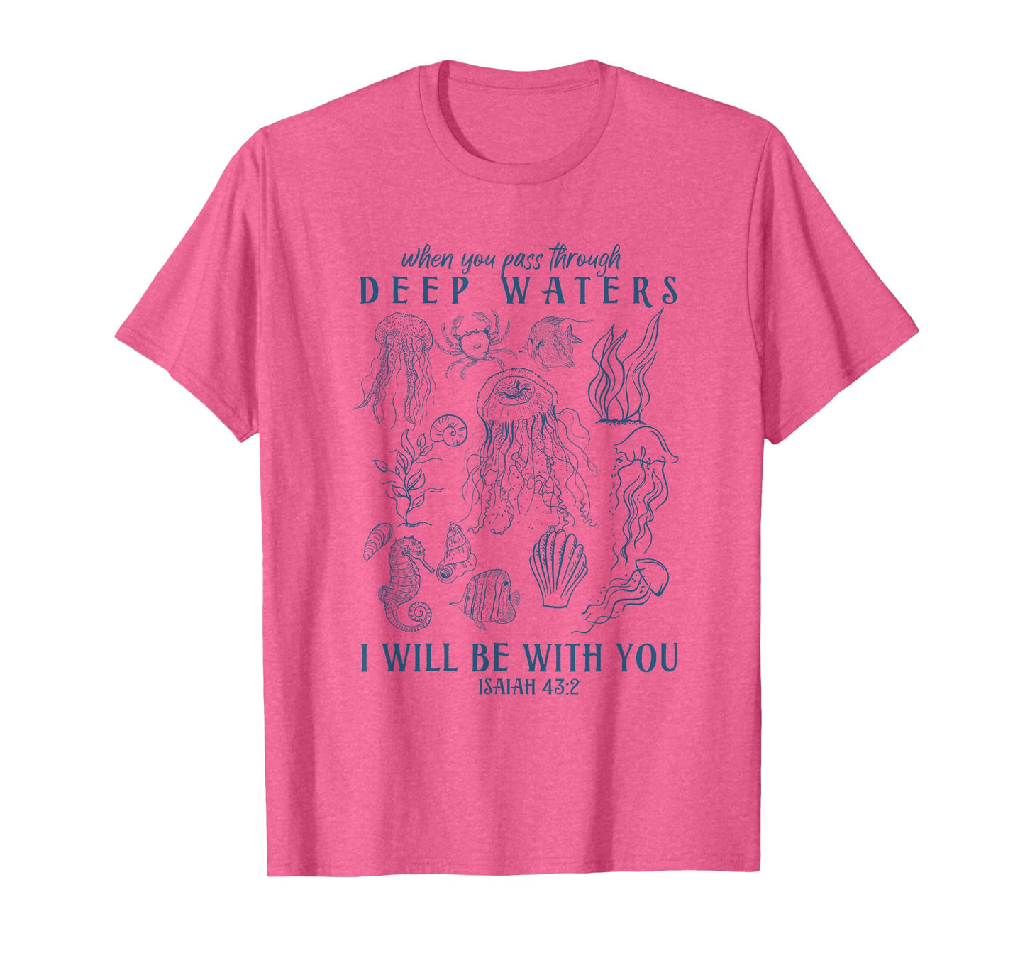 I'll Be With You Scripture Bible Verse Faith Christian Ocean T-Shirt