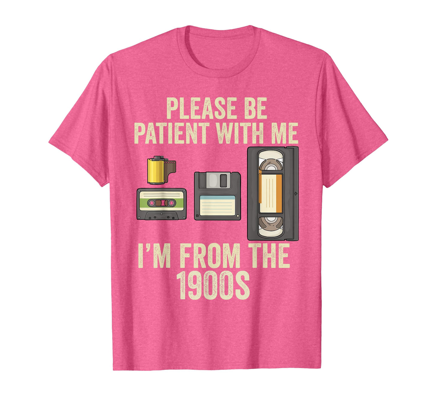 Be Patient With Me I'm From The 1900s T-Shirt