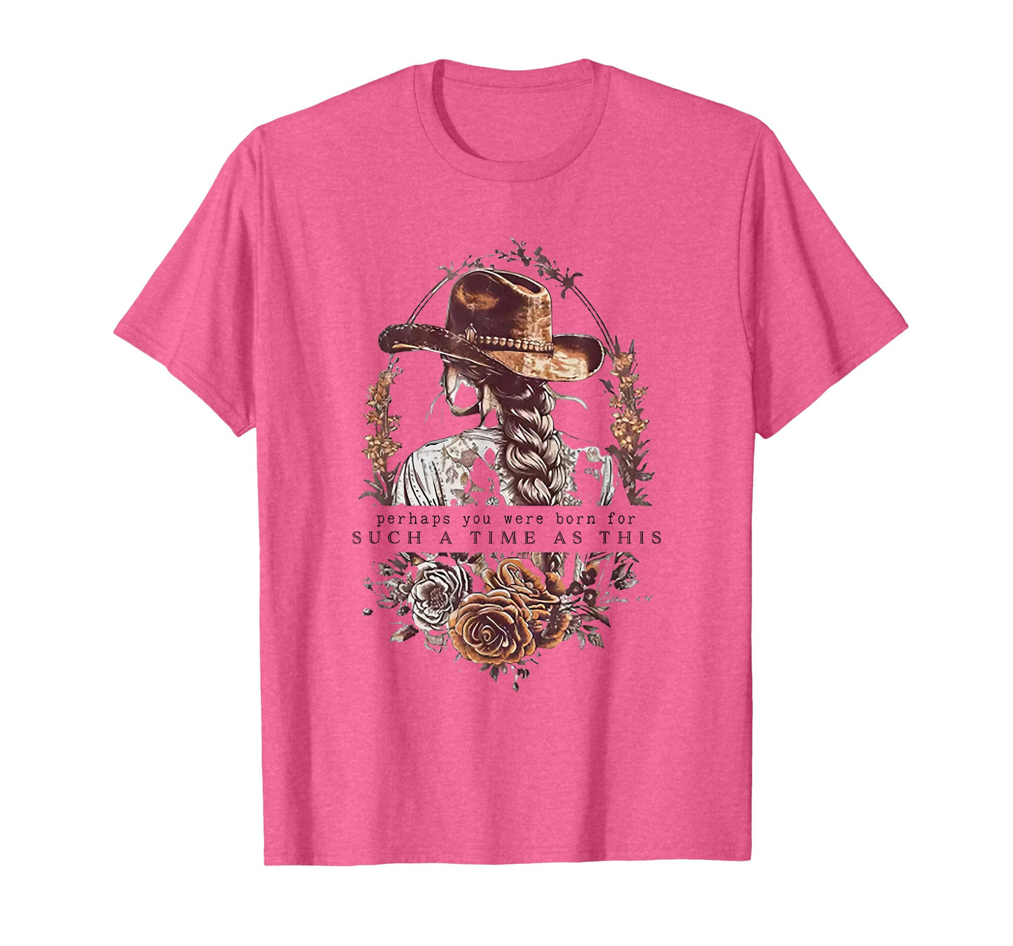 Perhaps You Were Born For Such A Time As This T-Shirt