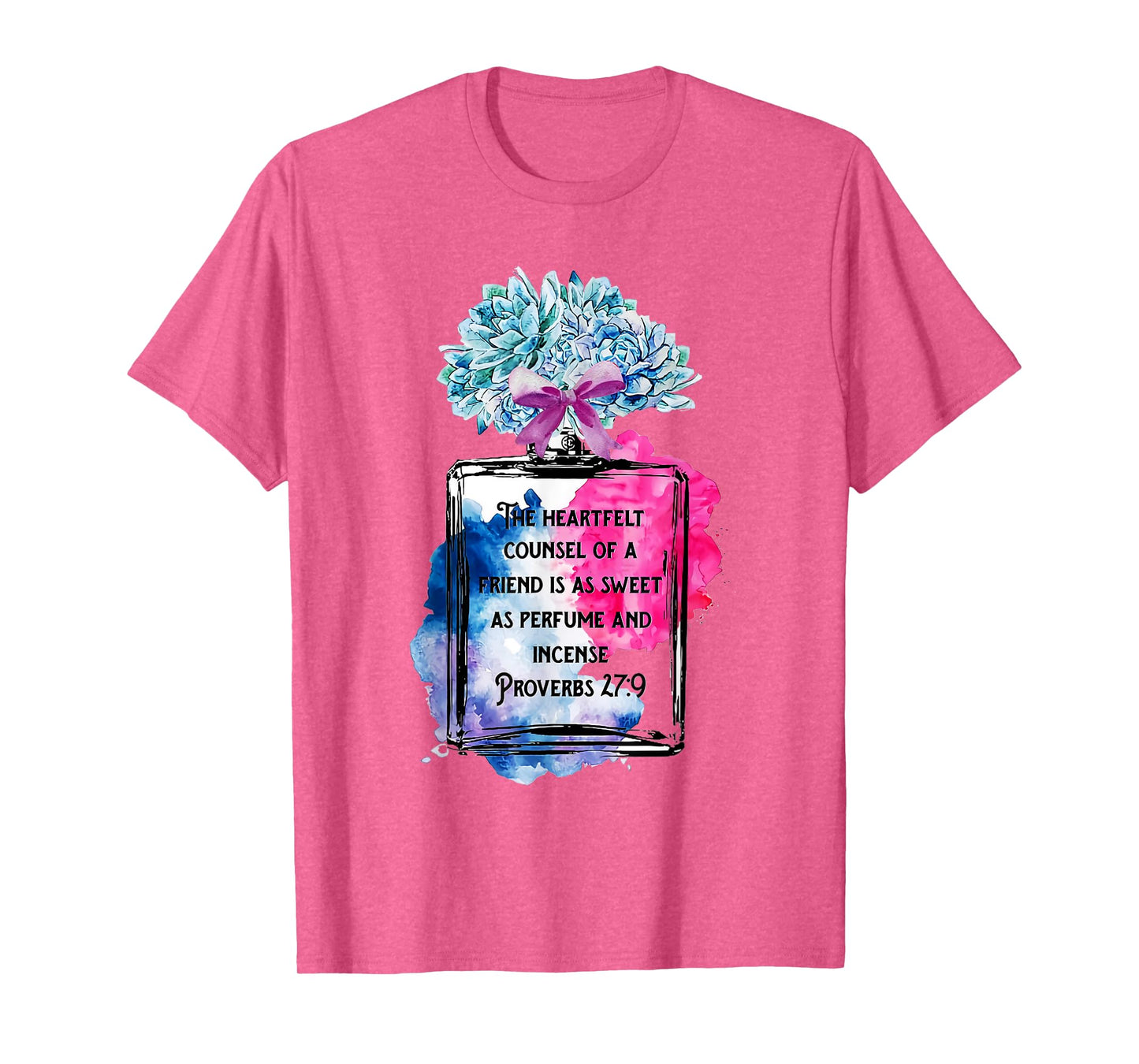 The Heartfelt Counsel Of A Friend Is As Sweet As Perfume T-Shirt