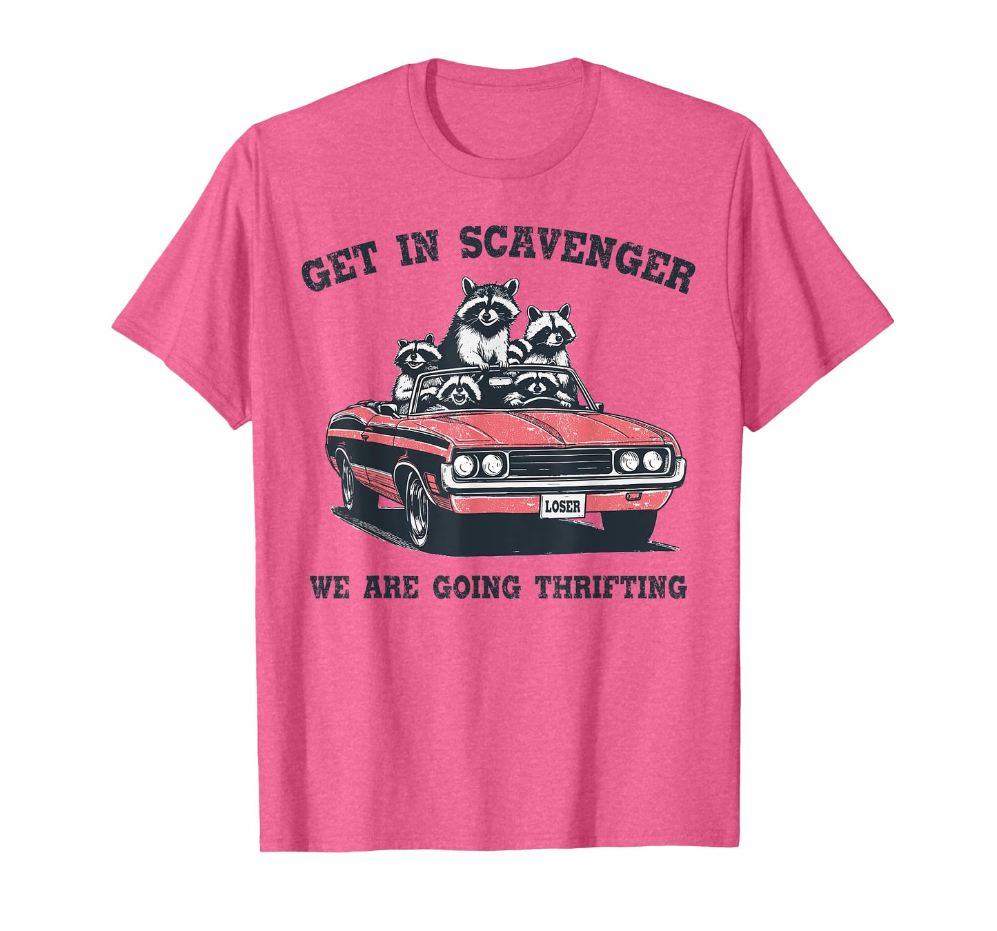 Get In Scavenger We're Going Thrifting Funny Raccoon Vintage T-Shirt
