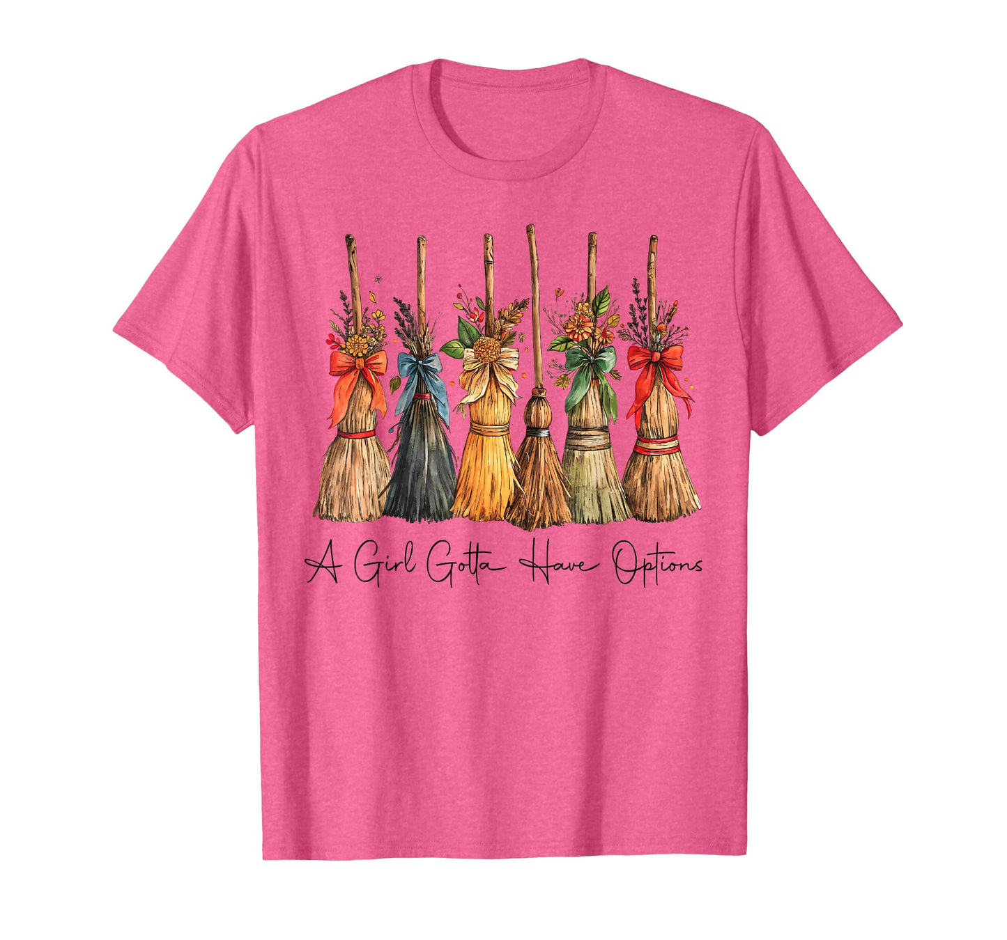 A Girl Gotta Have Options Halloween Witches Bow Floral Broom T-Shirt