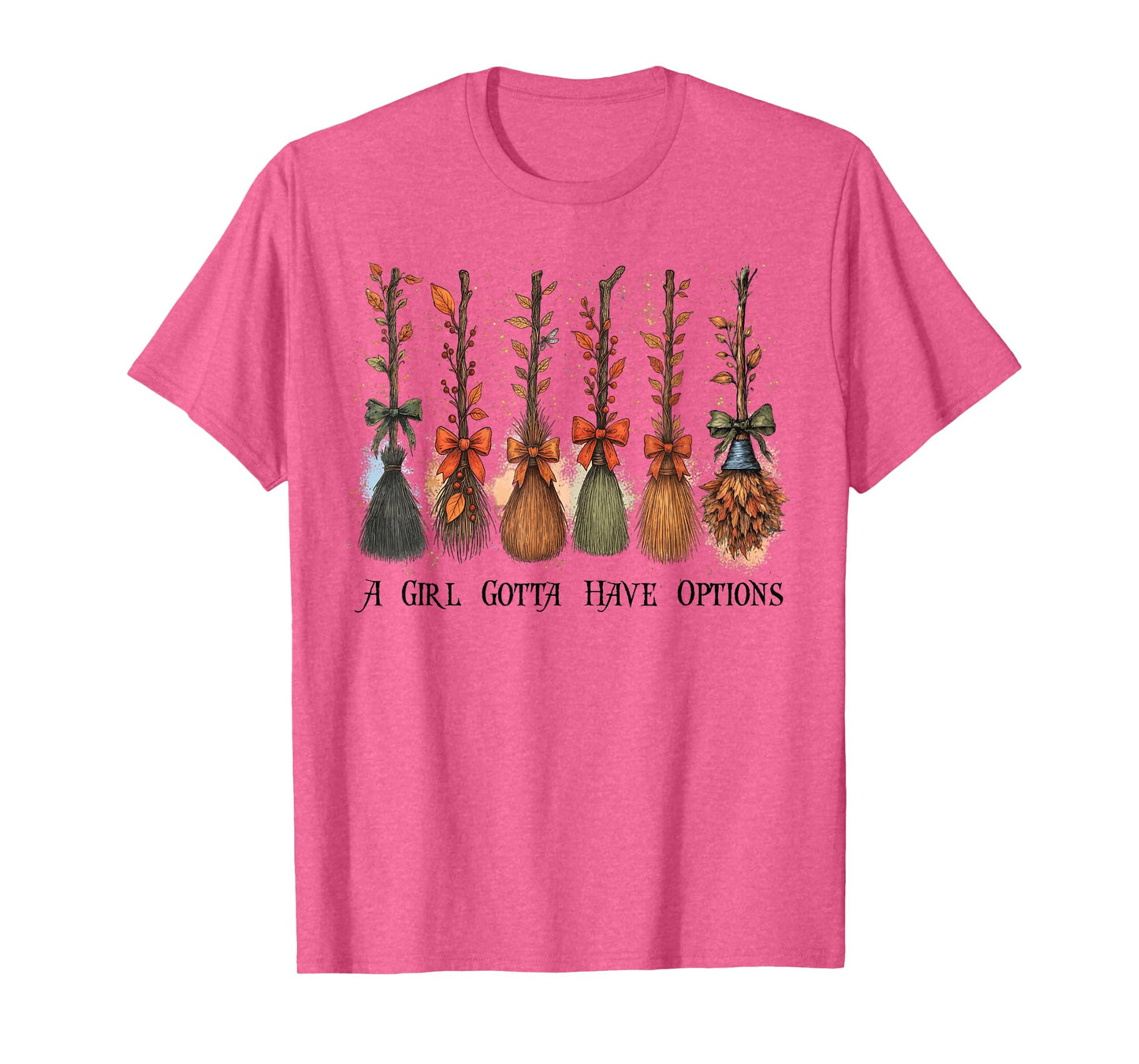 A Girl Gotta Have Options Halloween Witches Bow Floral Broom T-Shirt