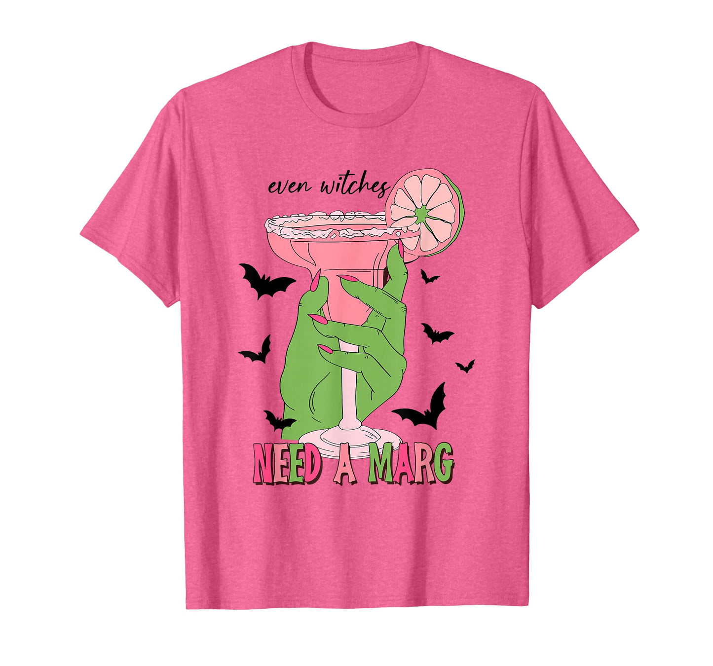Even Witches Need a Marg Halloween Witch Drink Cocktail Marg T-Shirt