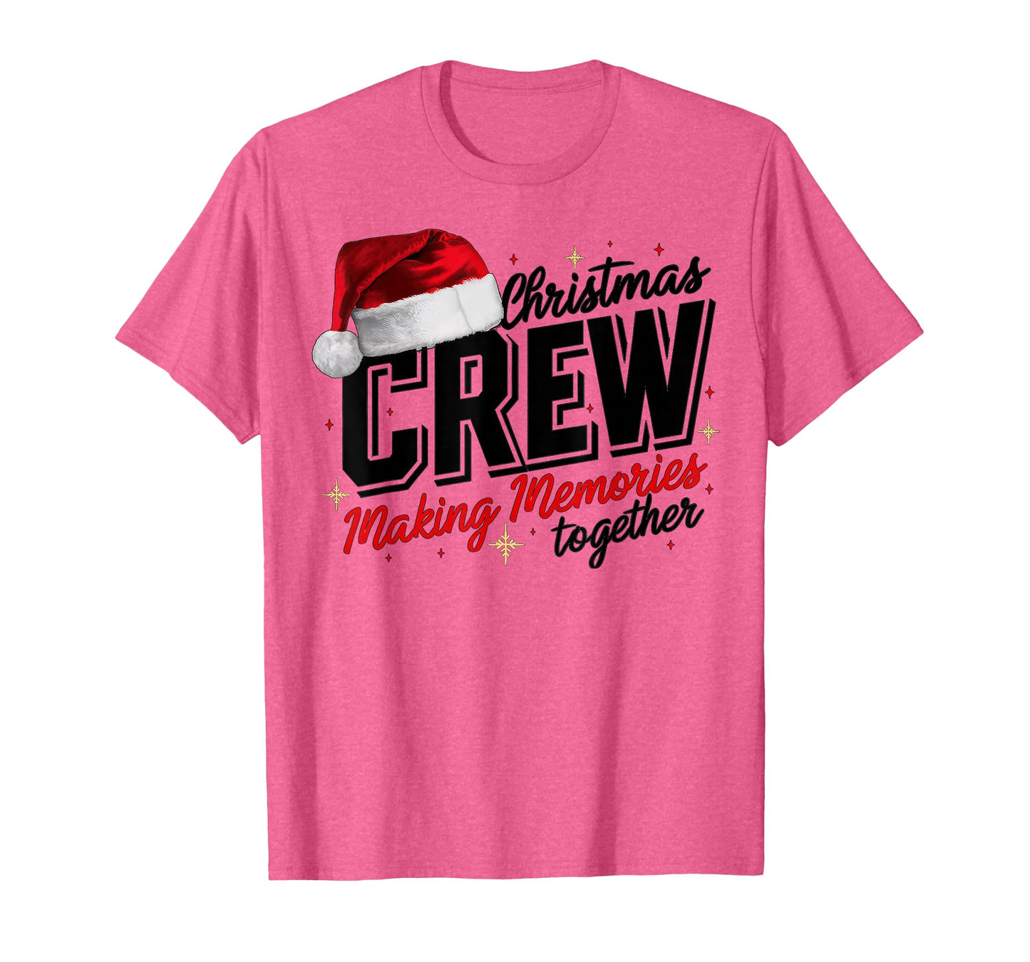 Christmas Crew Making Memories Santa Hat Family Xmas Pajamas T-Shirt