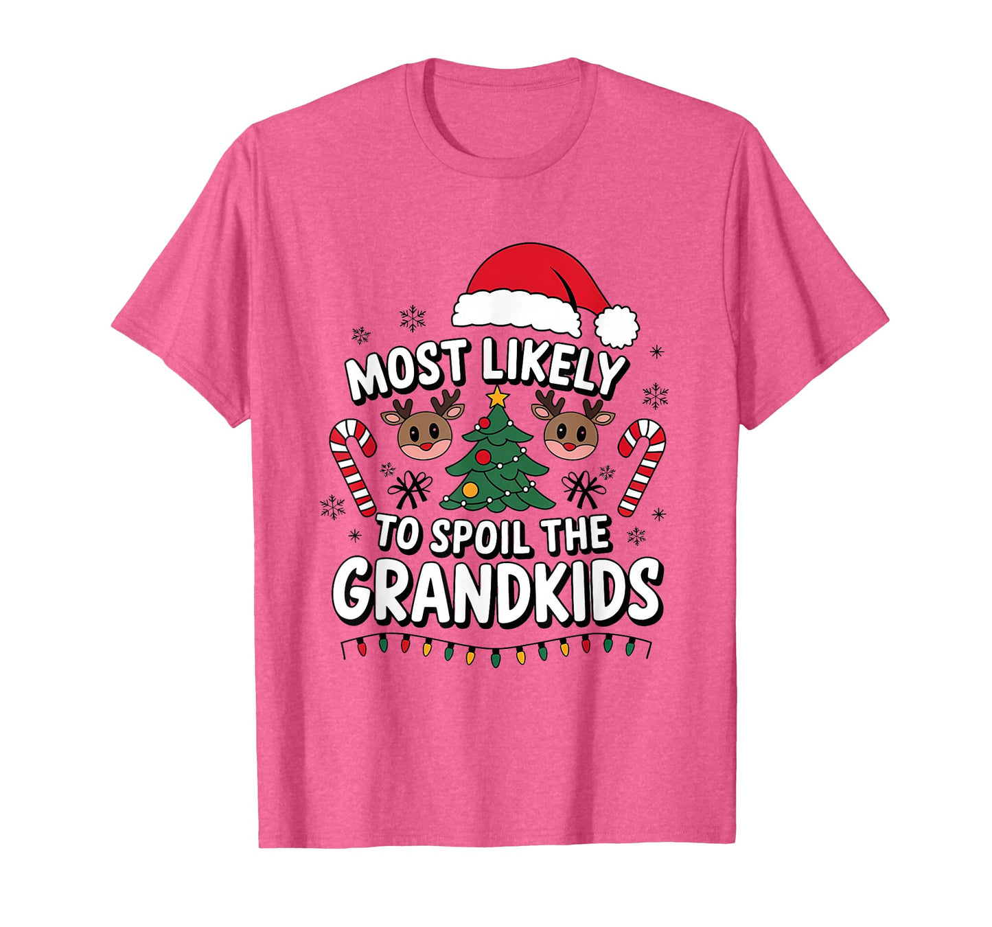 Most Likely to Spoil The Grandkids Christmas Days Humoir T-Shirt