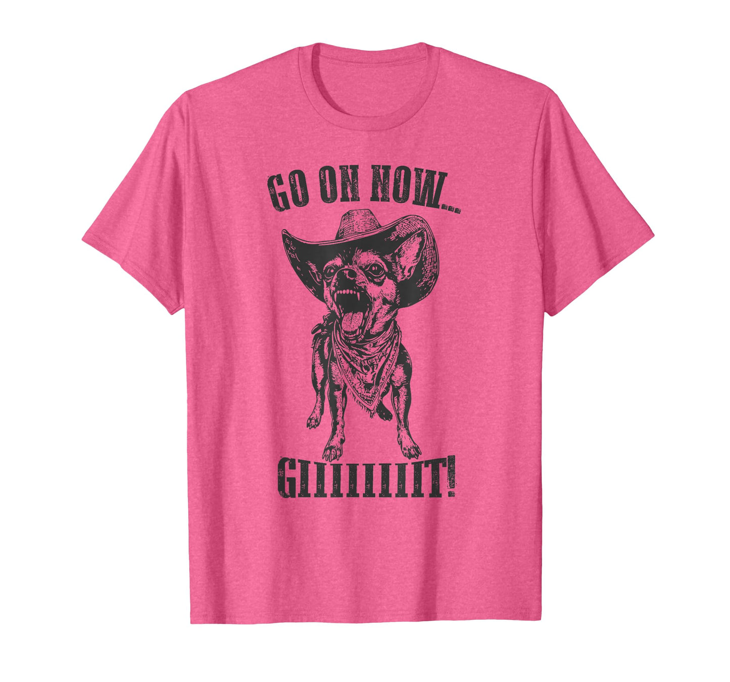 Vintage Cowboy Chihuahua Go On Now Git Western Chihuahua T-Shirt