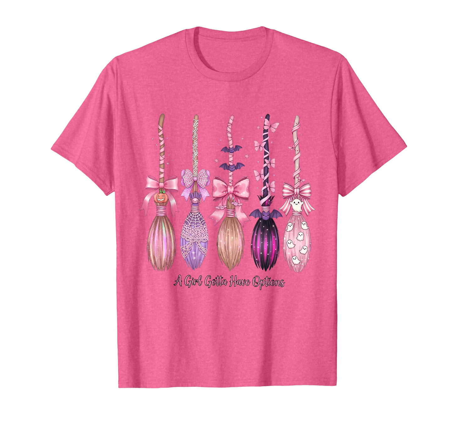 A Girl Gotta Have Options Pink Witch Brooms Halloween Girly T-Shirt
