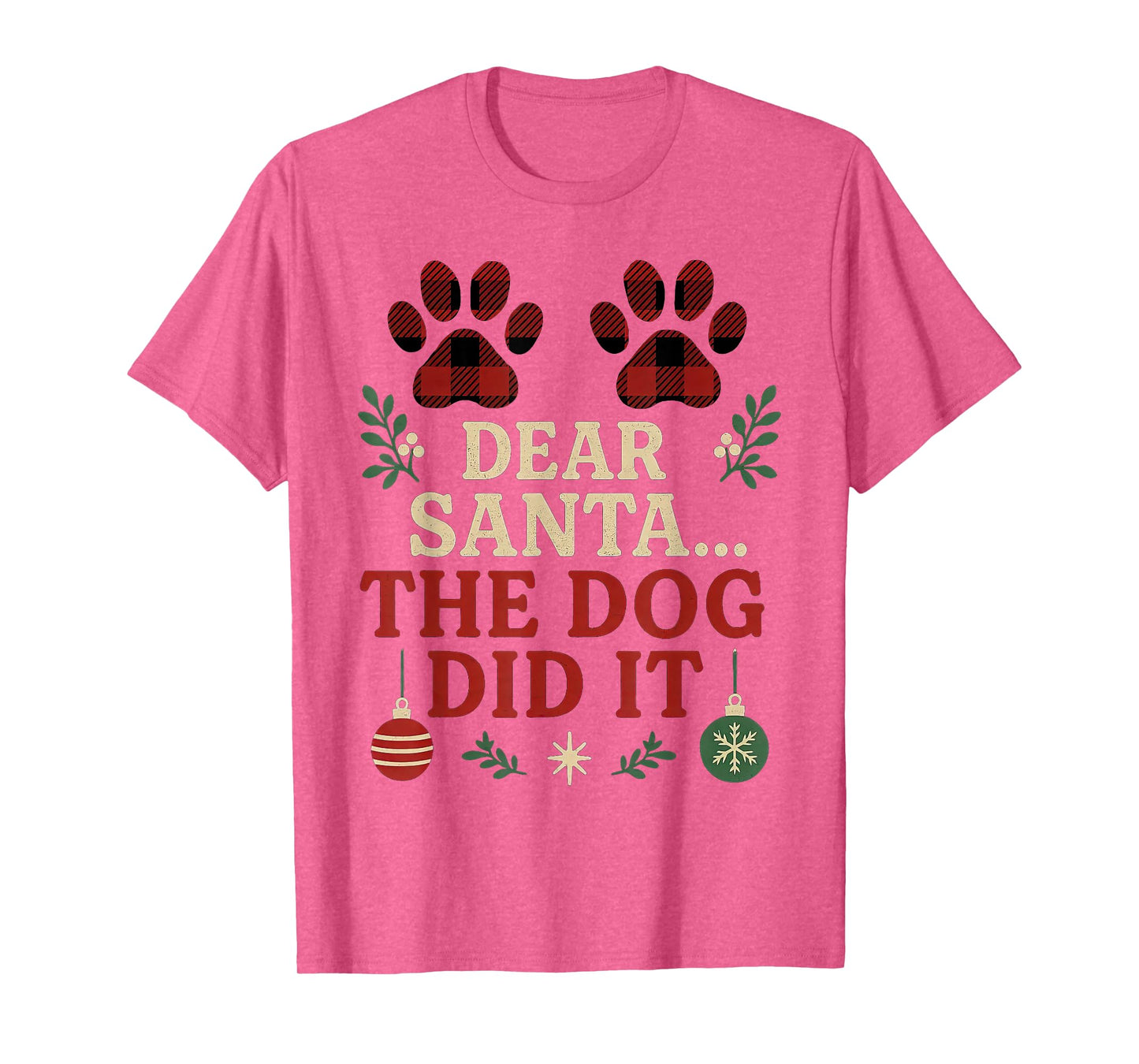 Dear Santa The Dog Did It Funny Christmas Humor T-Shirt