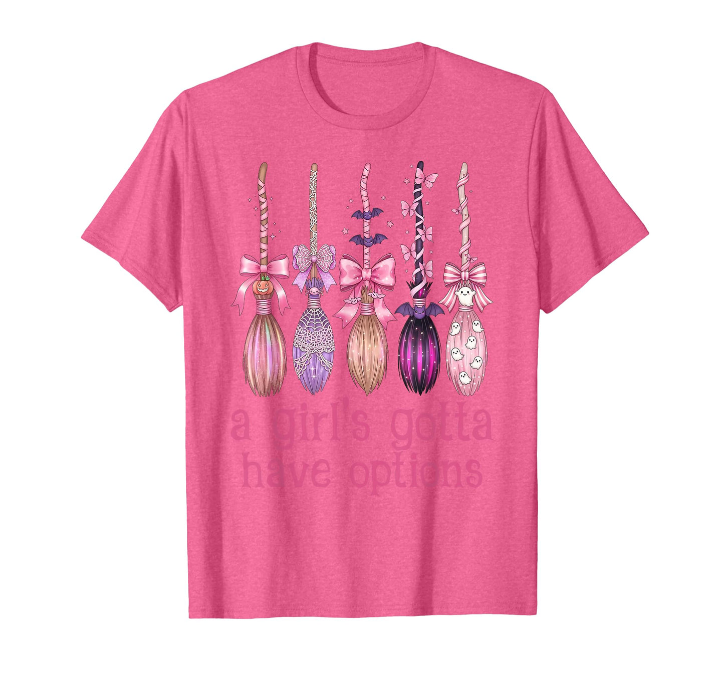 A Girl Gotta Have Options Pink Bow Witch Broom Halloween T-Shirt