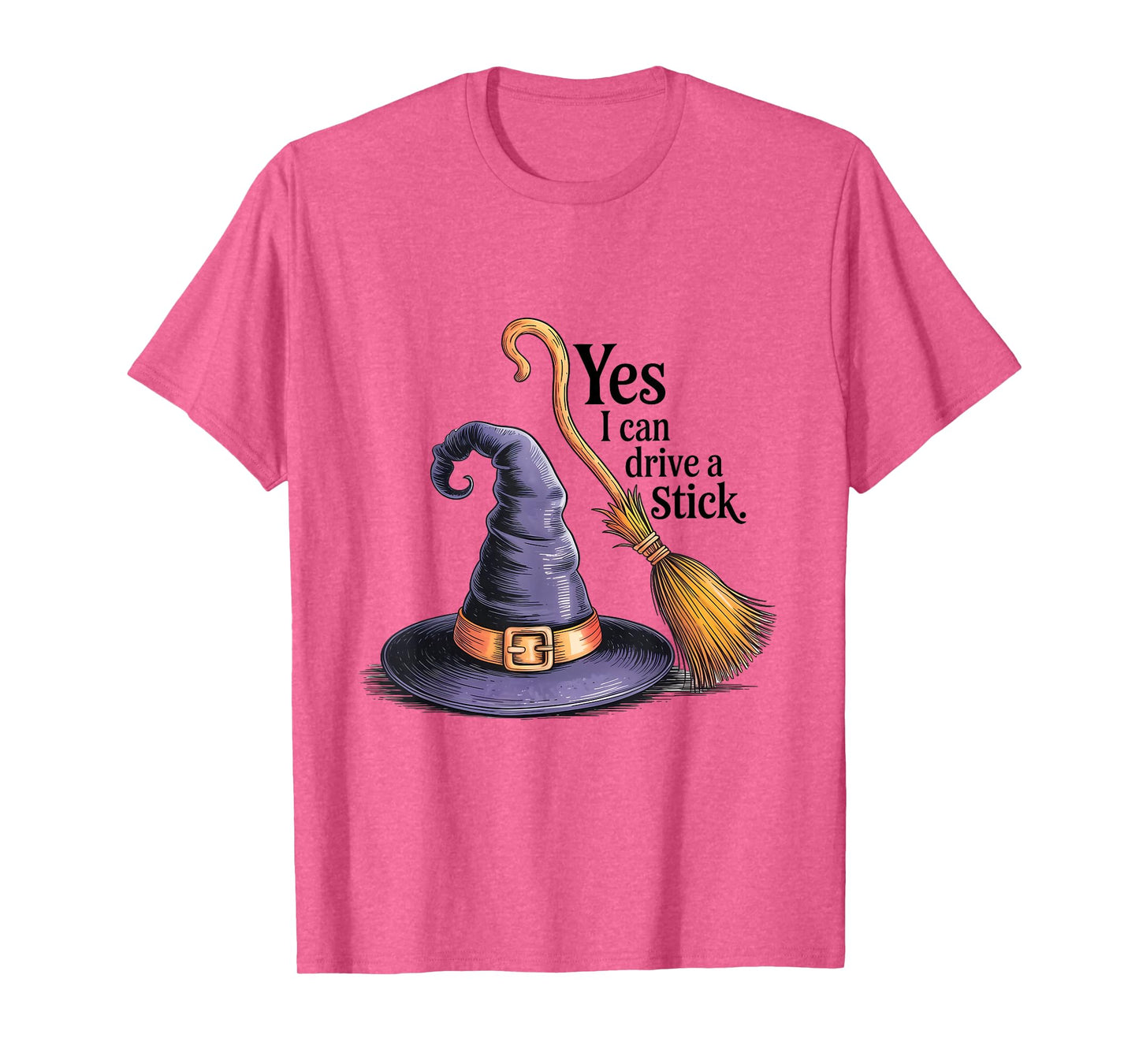 Yes I Can Drive A Stick Funny Halloween Spooky Witch T-Shirt