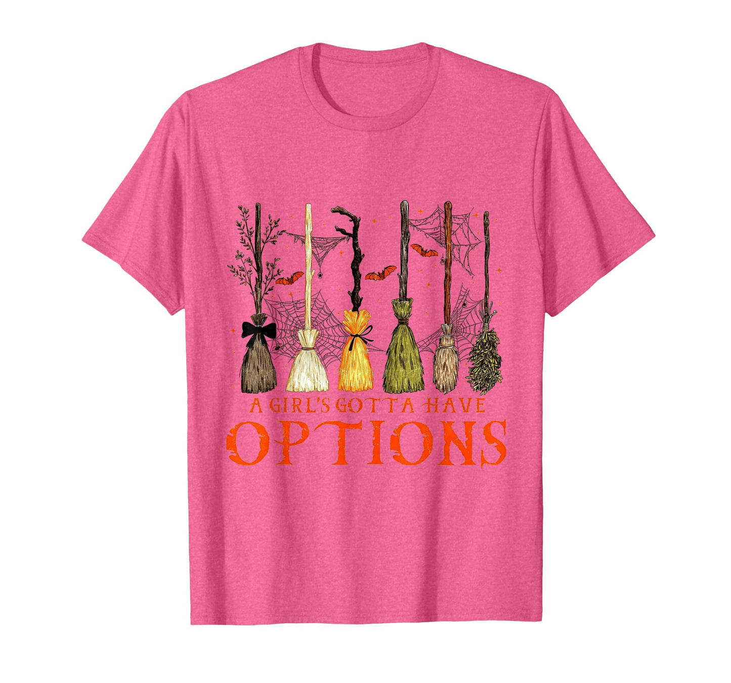 A Girl Gotta Have Options Funny Witch Broom Halloween T-Shirt