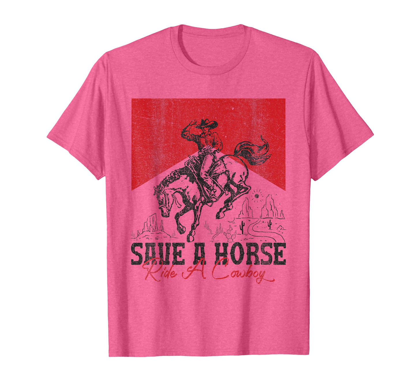 Save A Horse Ride A Cowboy Vintage Country Western T-Shirt