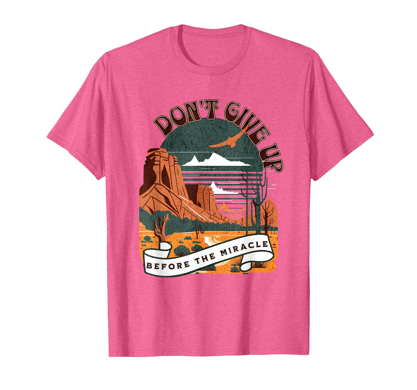 Christian Don't Give Up Before Miracle for Men Women Boho T-Shirt