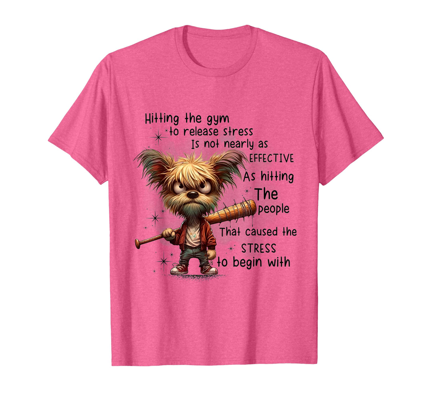 hitting the gym to release stress it not nearly as effective T-Shirt