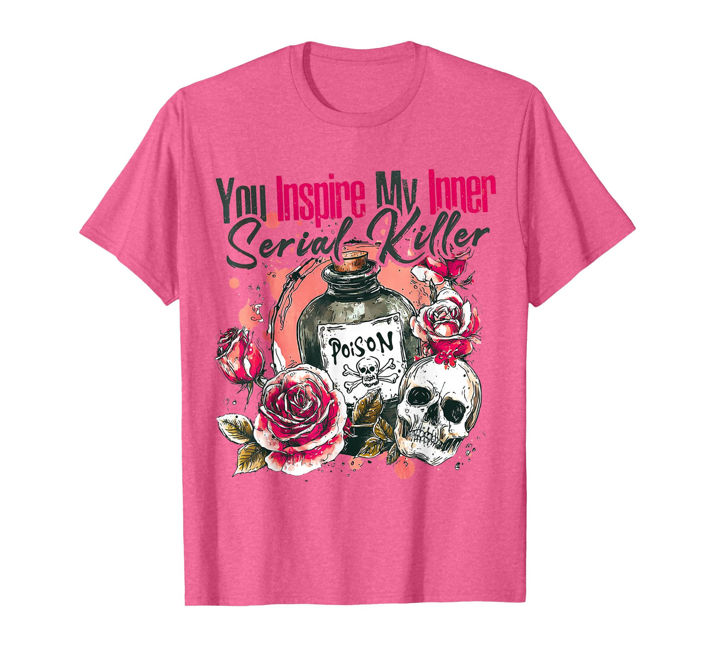You Inspire My Inner Serial-Killer Spooky Season Halloween T-Shirt