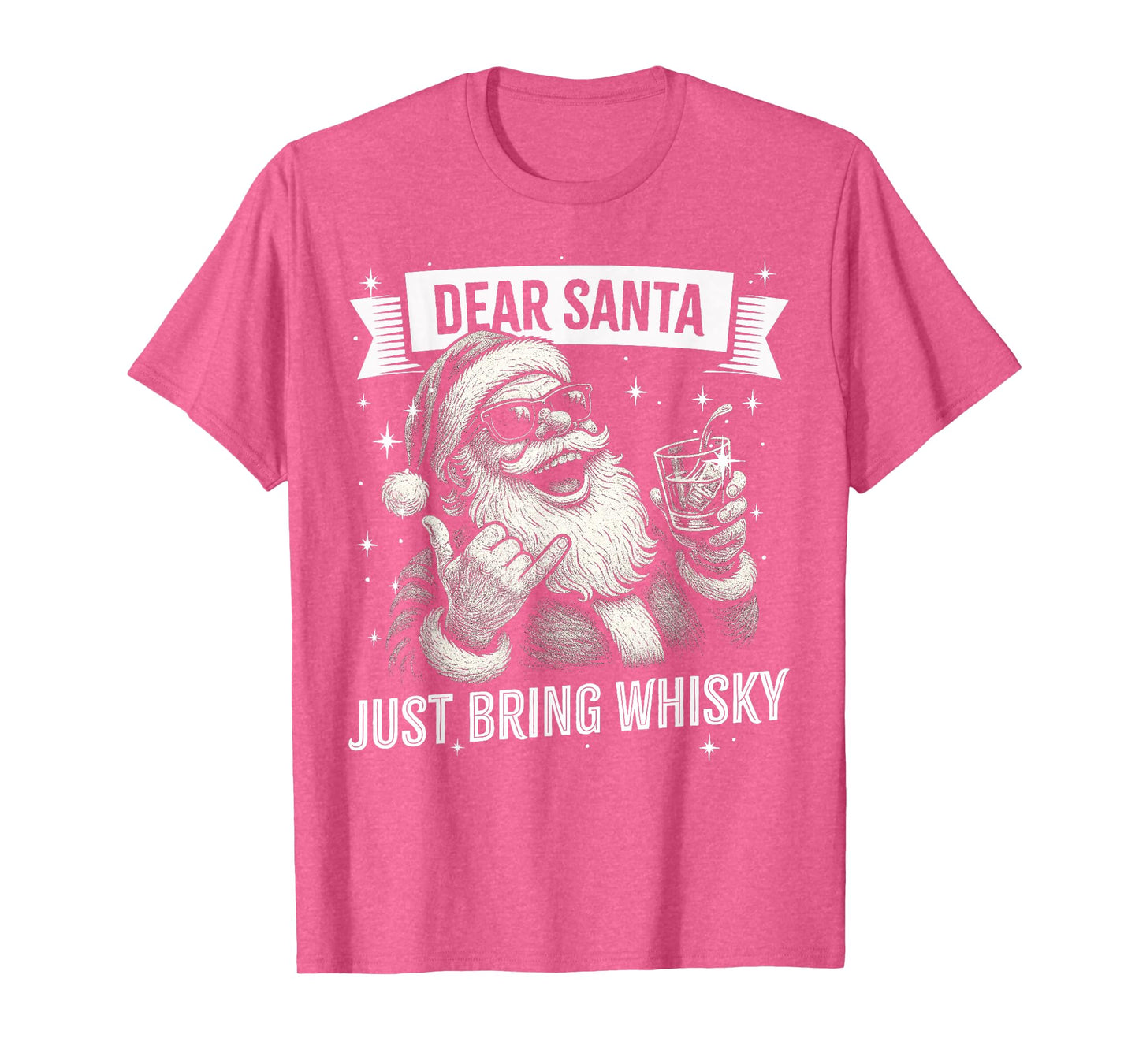 Funny Christmas Drinking - Dear Santa Just Bring Whisky T-Shirt