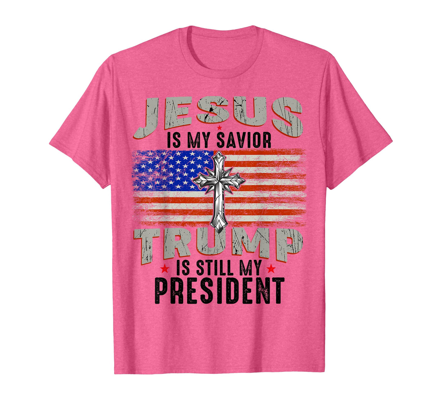 Jesus is My Savior Trump is Still My President Trump 2024 T-Shirt