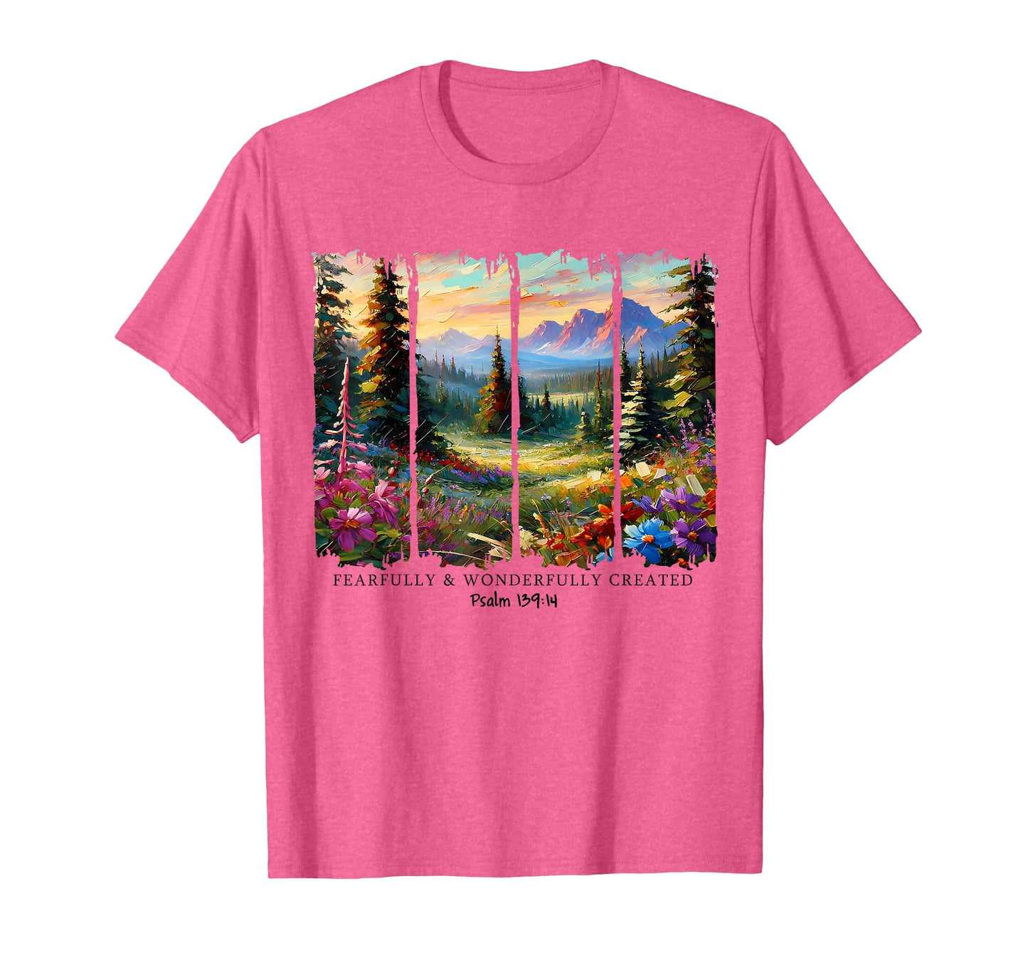 Fearfully & Wonderfully Created Bible Verse Christian Faith T-Shirt