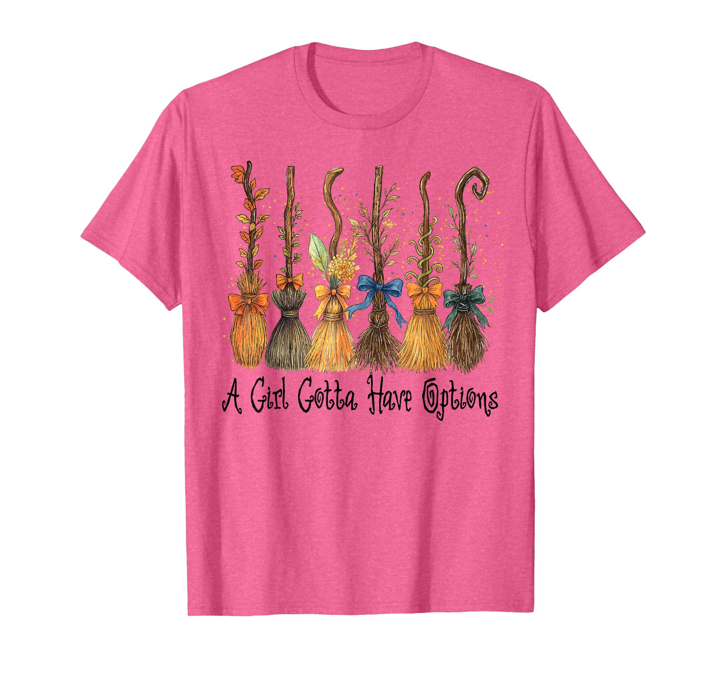 A Girl Gotta Have Options Halloween Witches Bow Floral Broom T-Shirt