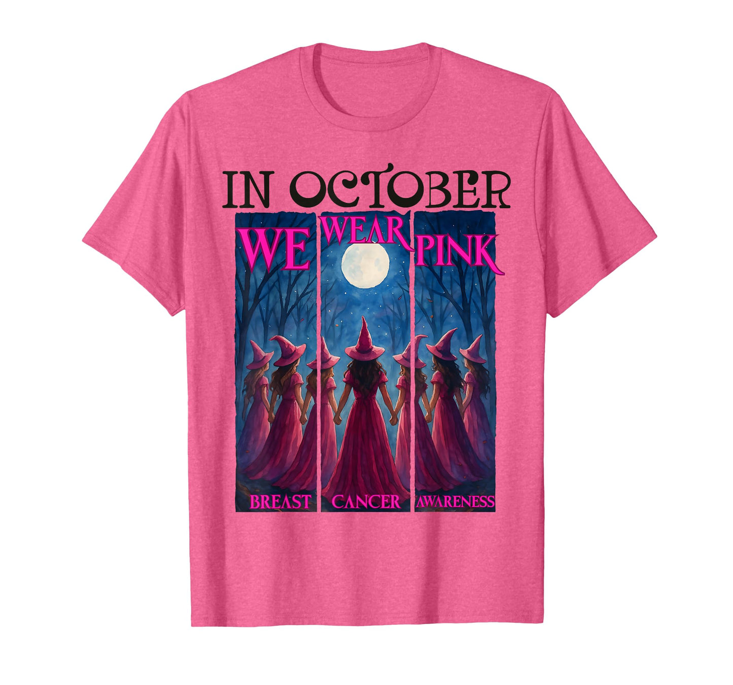 in October We Wear Pink Witch Halloween Breast Cancer Women T-Shirt