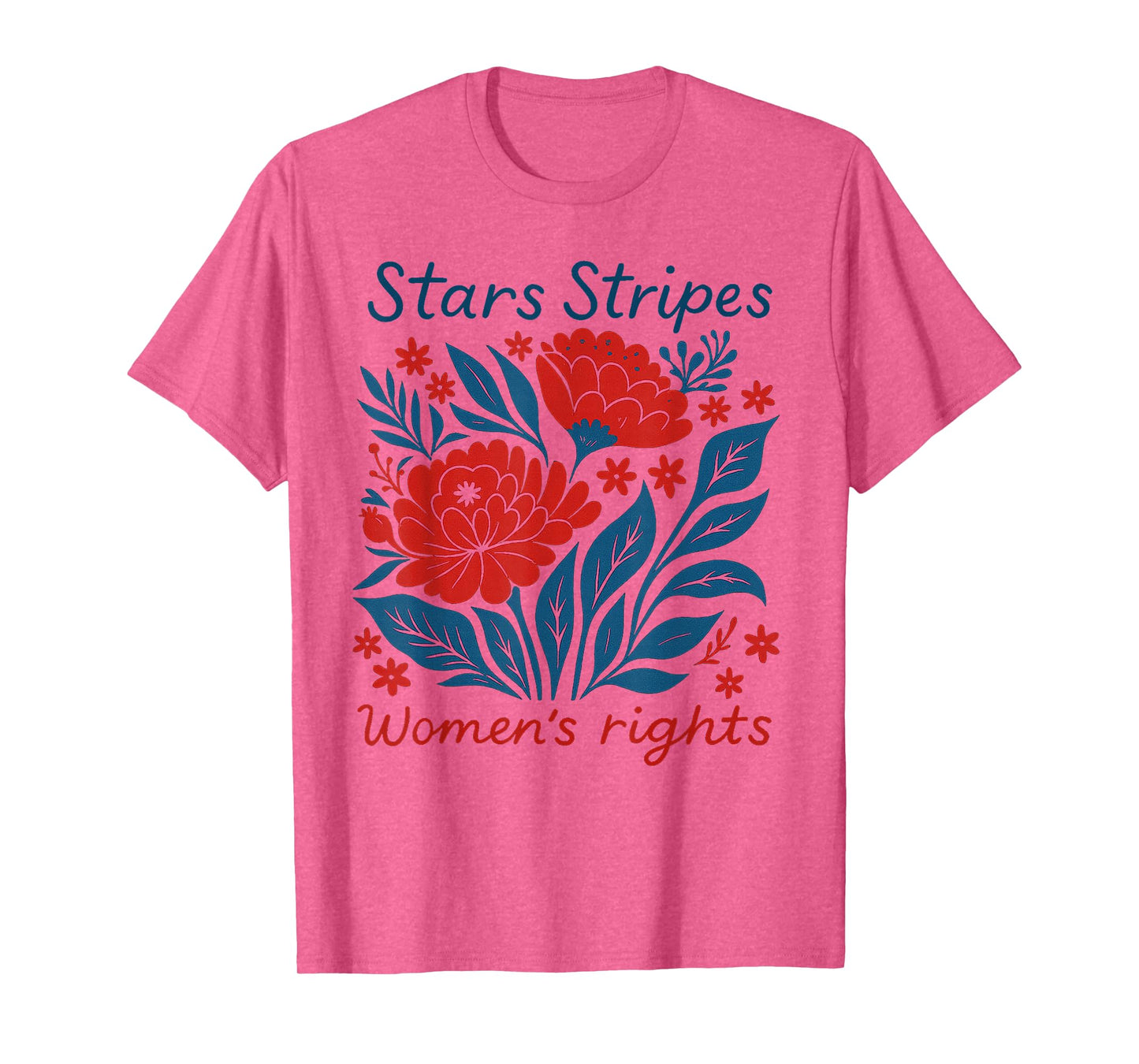 Stars Stripes and Women's Rights, Liberal 4th of July T-Shirt