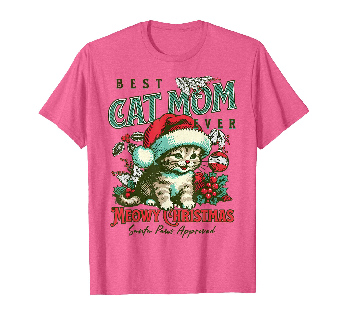 Best Cat Mom Ever Meowy Christmas Funny Holiday Cat Lover T-Shirt