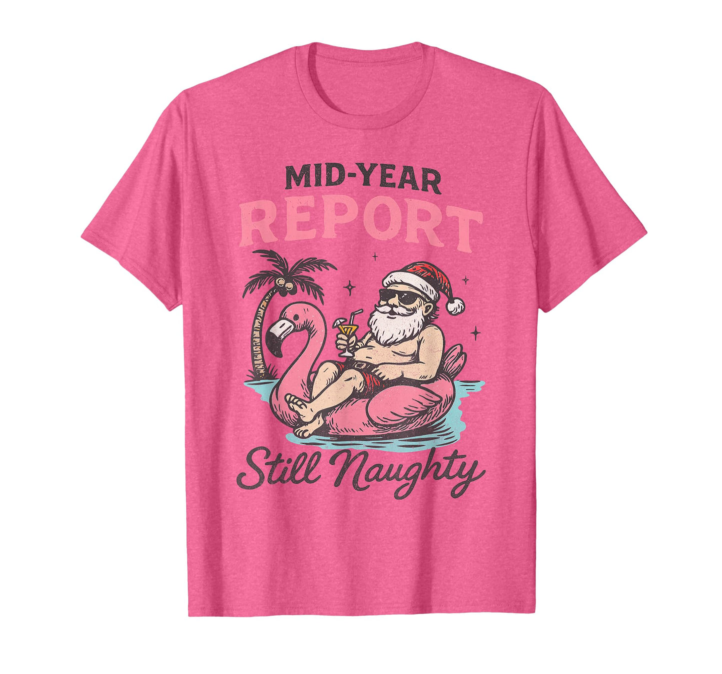 Funny Naughty Santa Christmas Float Mid-Year Report T-Shirt