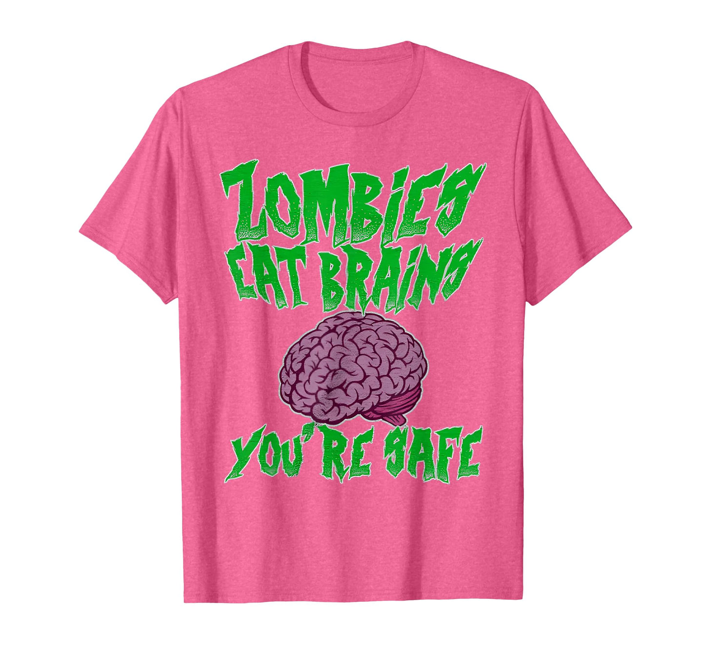Zombies Eat Brains You're Safe T-Shirt