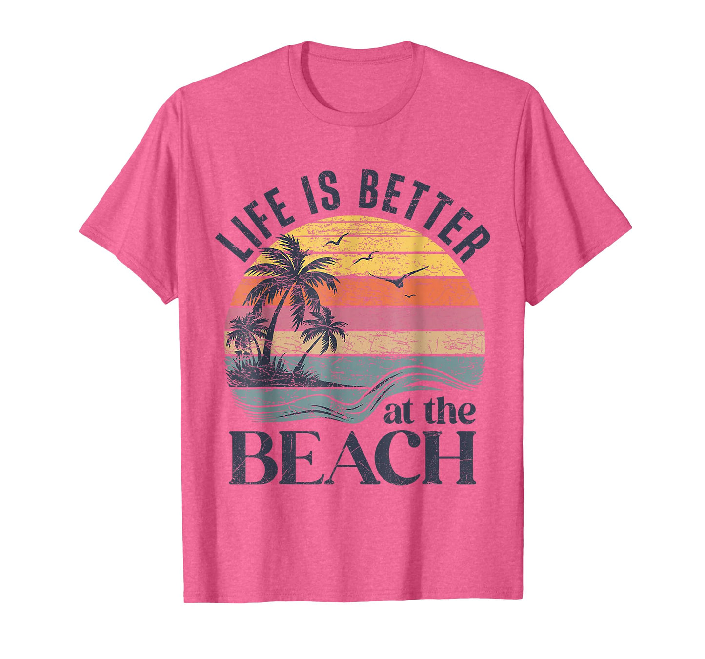 Retro Life Is Better At The Beach Vintage Summer Beach T-Shirt