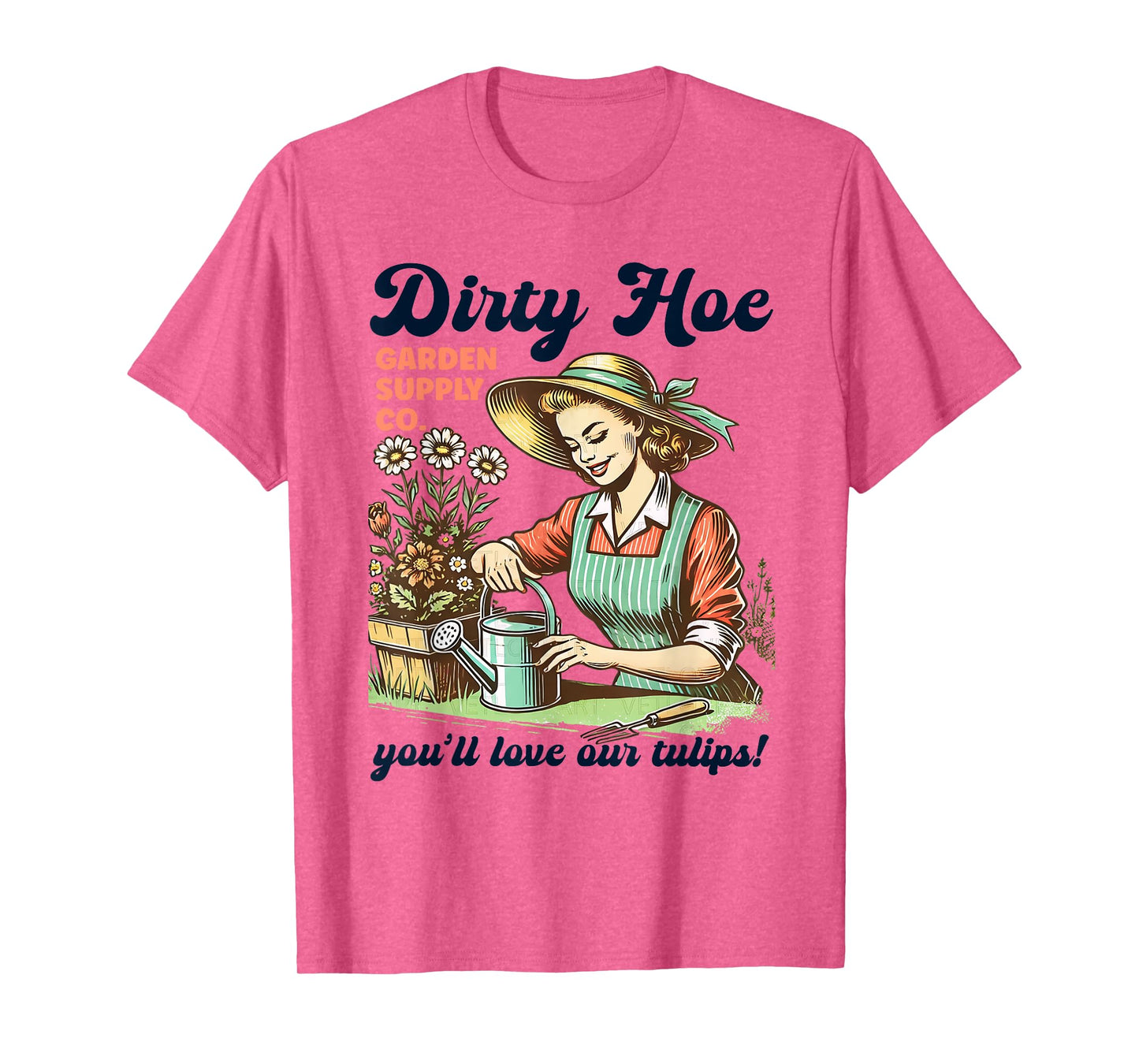 Dirty Hoe Garden Supply Co Retro Pinup Tulip Humor Sarcastic T-Shirt