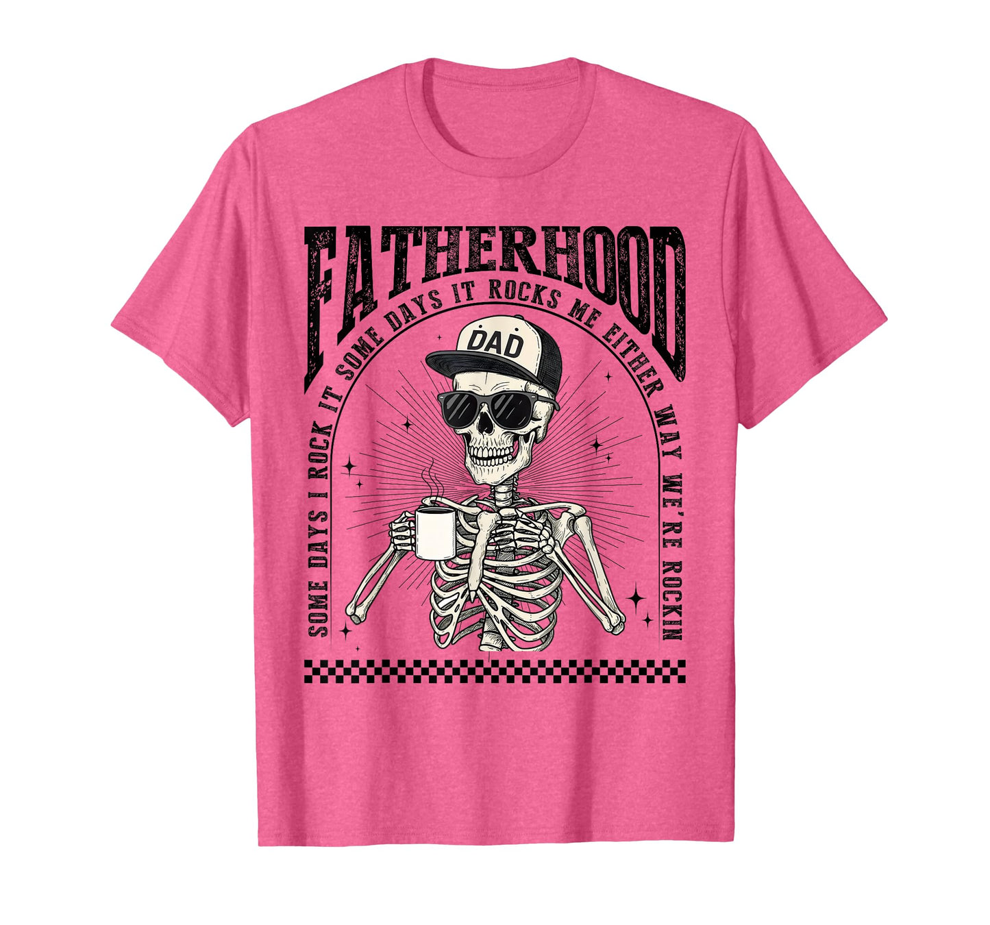 Fatherhood Skeleton Rockin Some Days Funny Vintage Dad T-Shirt