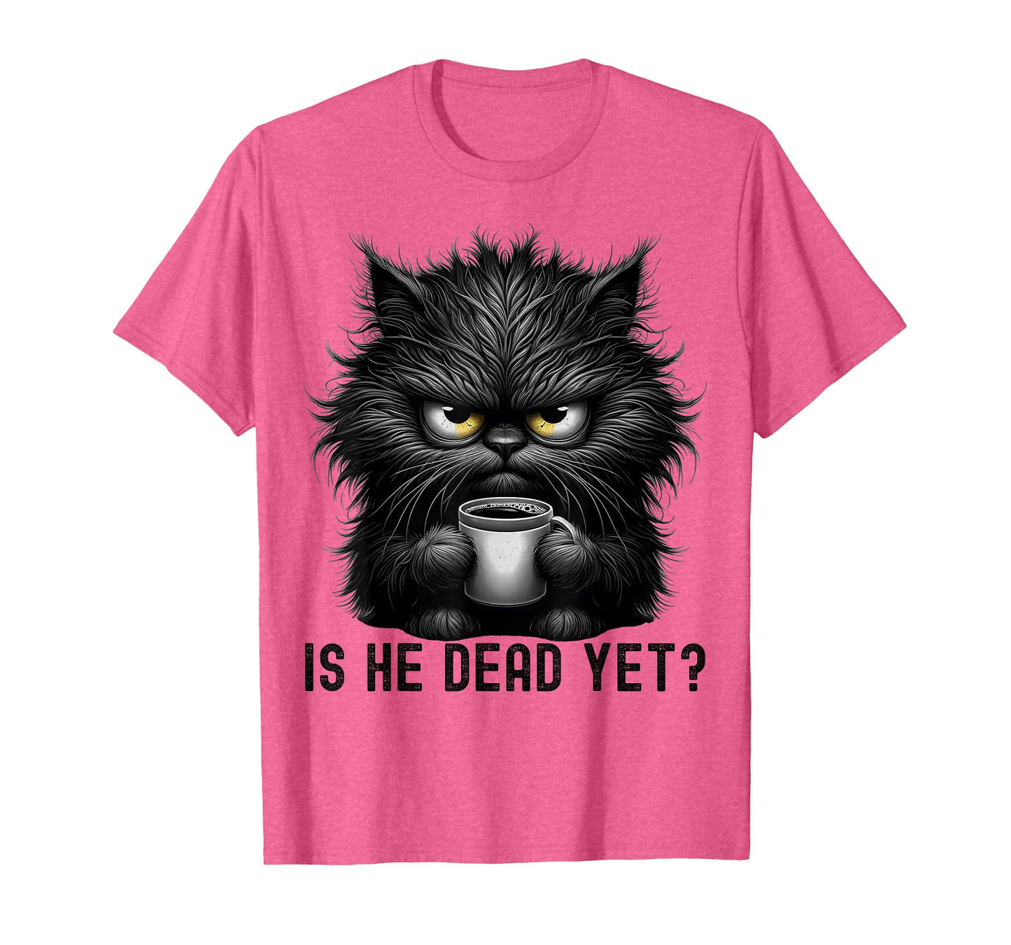 is He Vintage Dead Yet Dark Humor Funny Persian Cat Meme T-Shirt