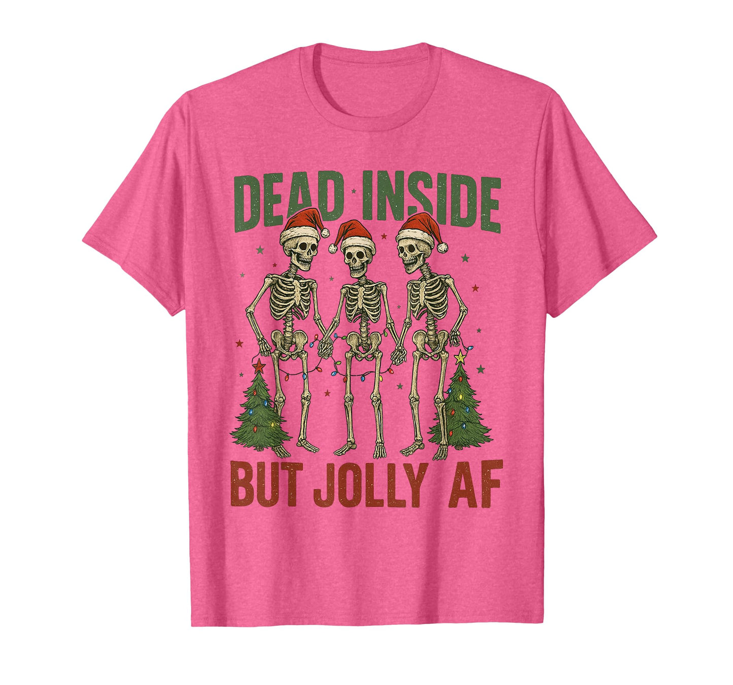 Funny Christmas Skeleton Dead Inside But Jolly for Men Women T-Shirt