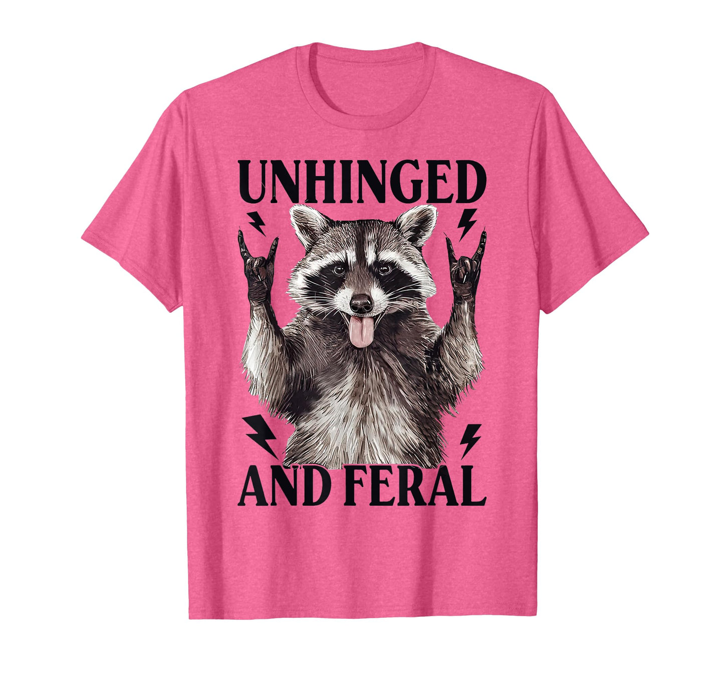 Unhinged And Feral Funny Raccoon Opossum Sarcastic T-Shirt