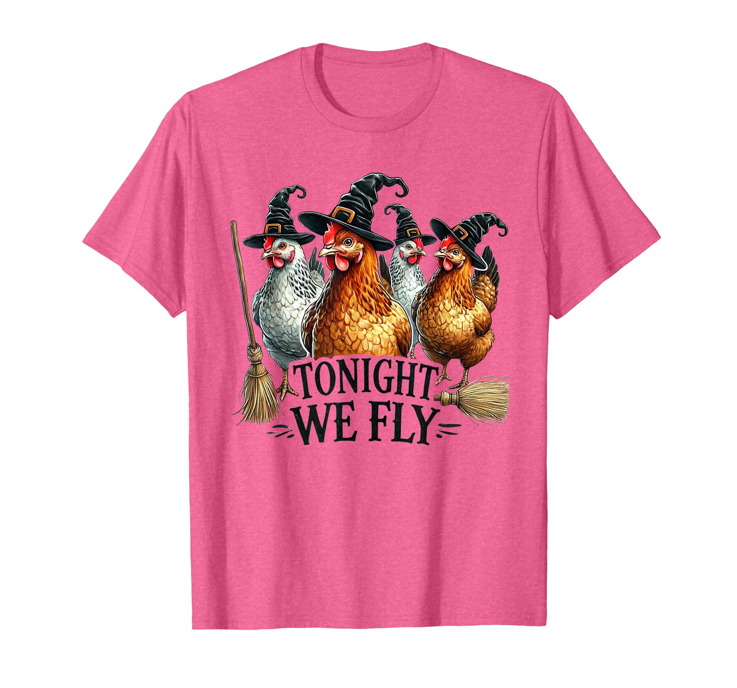 Tonight We Fly Chickens Halloween Fall Witch Humor Funny T-Shirt