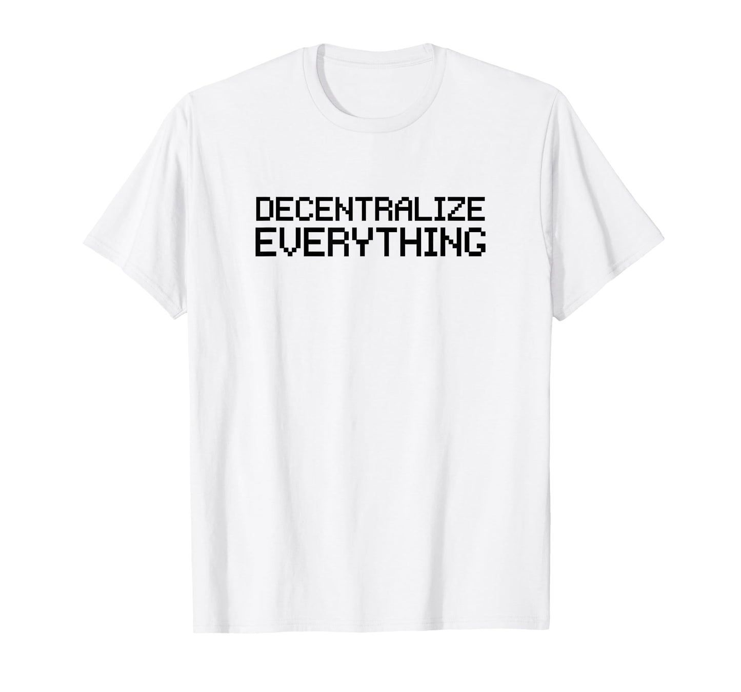 Decentralize Everything Blockchain Cryptocurrency T-Shirt