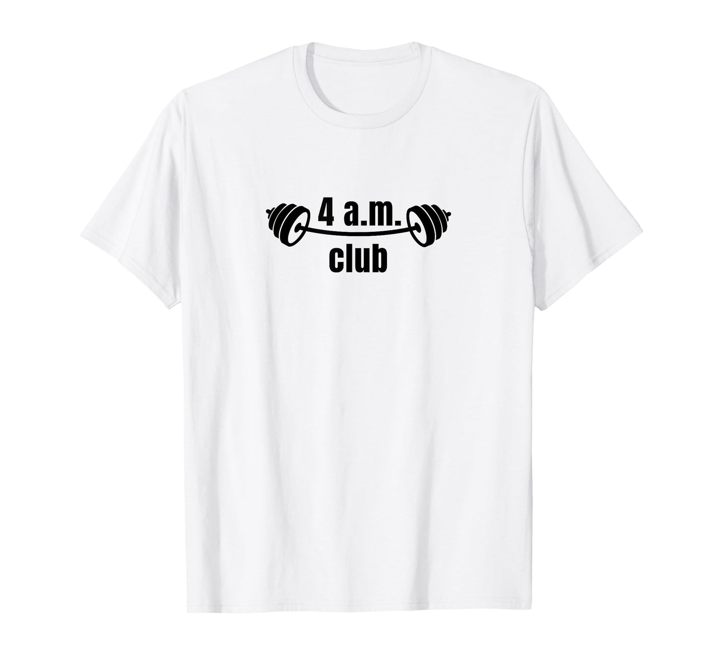 4 a.m. club | bodybuilding | gym T-Shirt