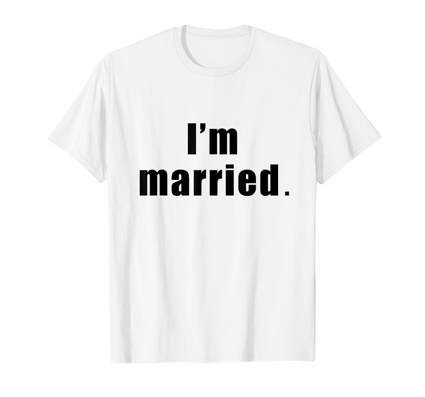 I'm Married Spouse Gym Fitness T-Shirt