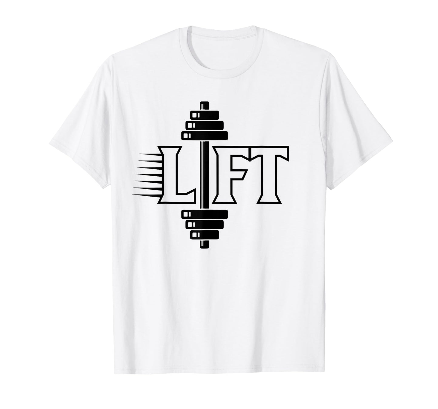 Lift Workout Lifting Gym Weightlifting T-Shirt