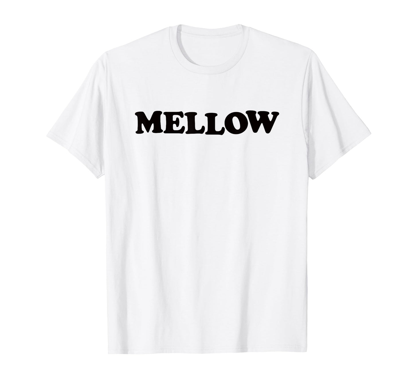 MELLOW - calm sarcastic pun punny 70s 80s 90s retro vibes T-Shirt