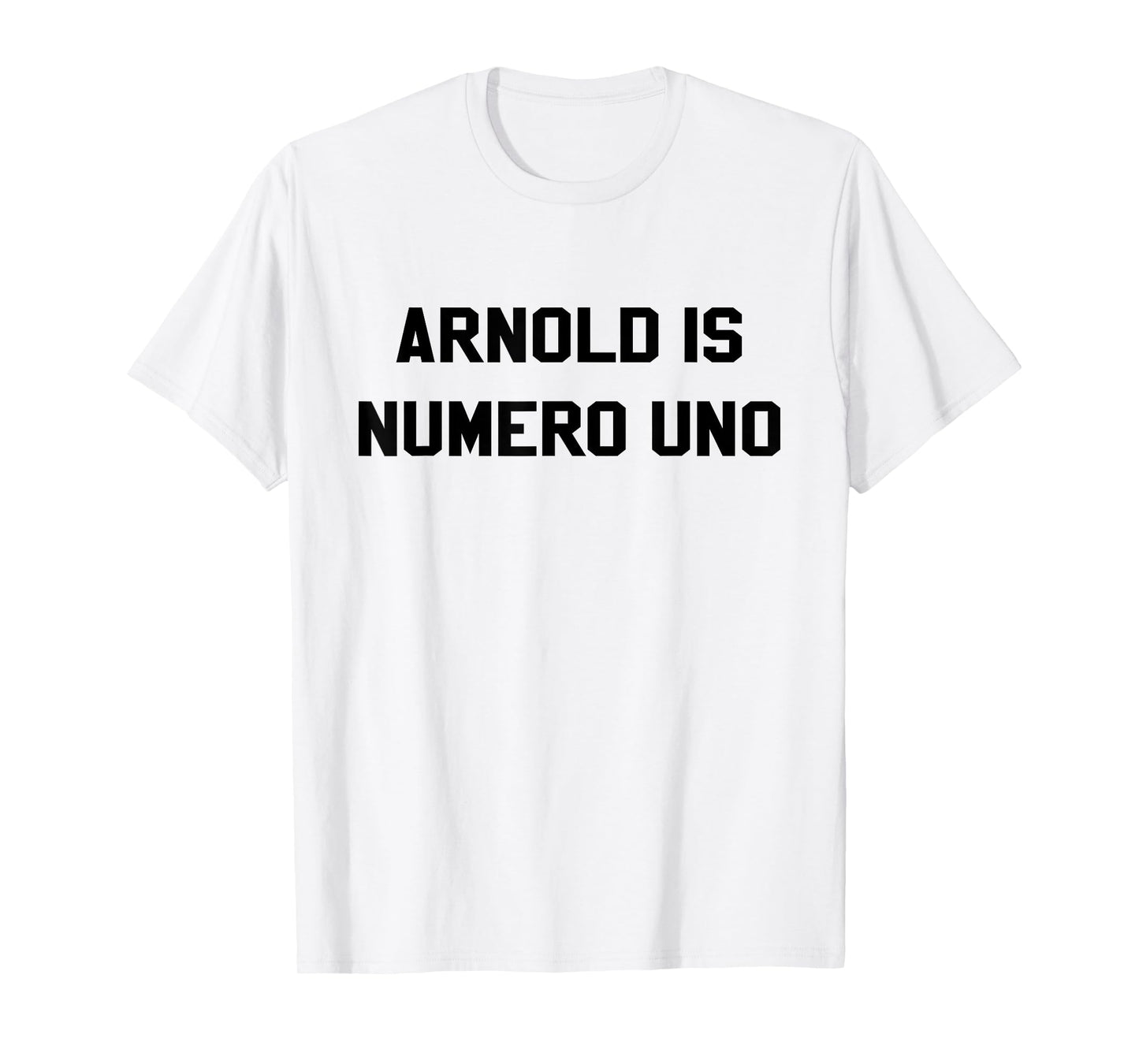 Arnold Is Numero Uno Movie Documentary workout T Shirt T-Shirt