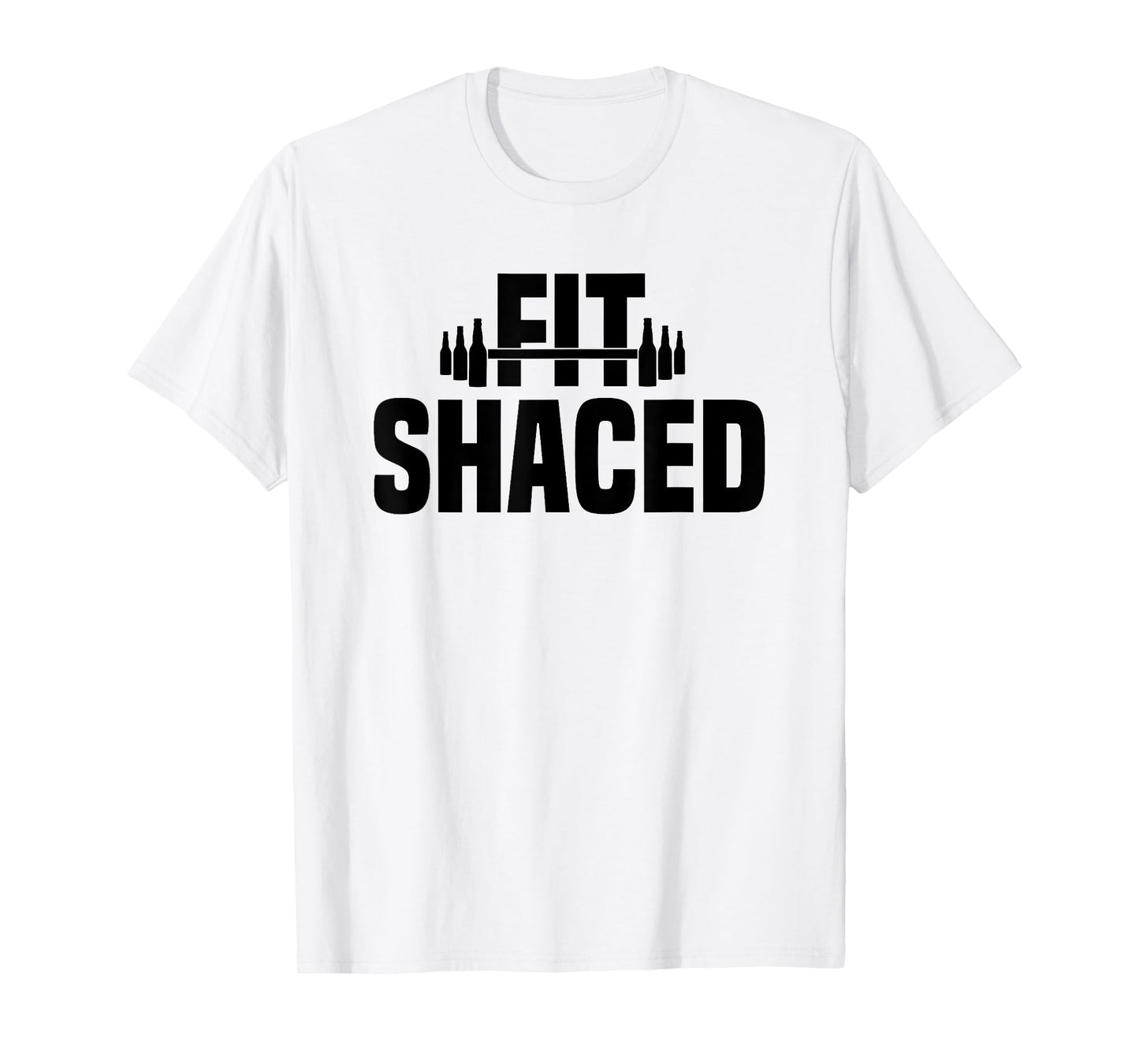 Fit Shaced Funny Shit Faced Pun Gym Workout Weightlifting T-Shirt
