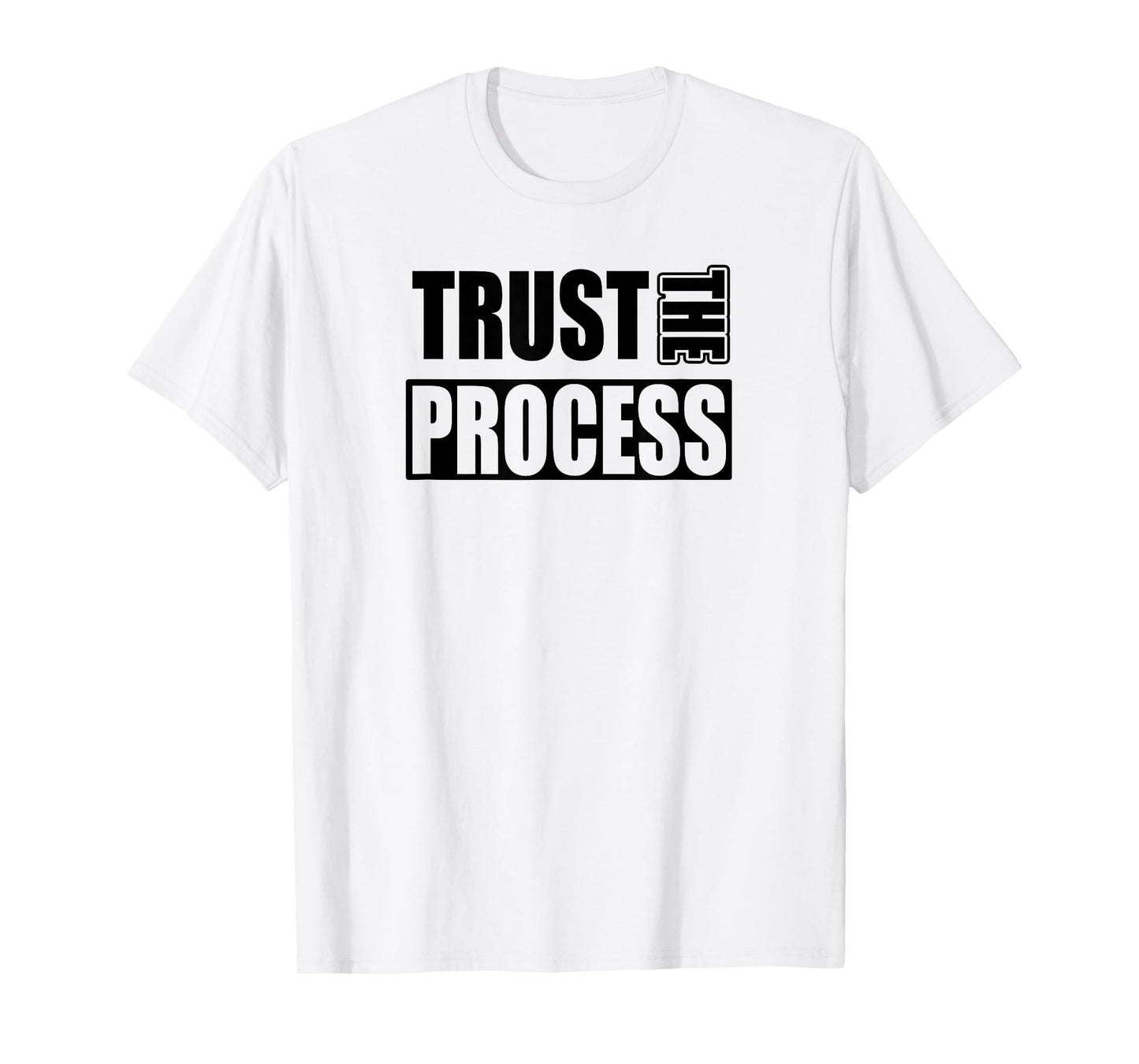 TRUST THE PROCESS C604 Gym T Shirt Workout Fitness MMA T-Shirt