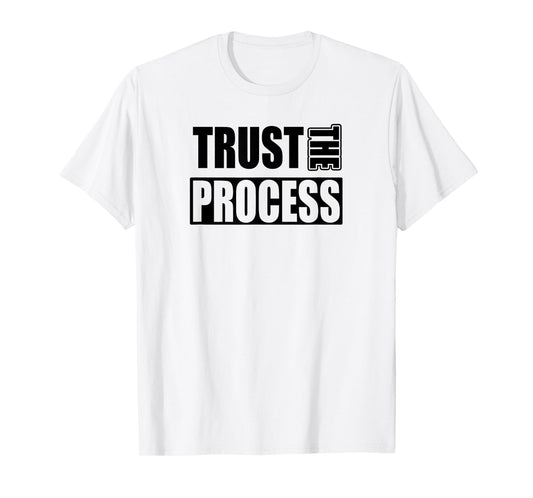 TRUST THE PROCESS C604 Gym T Shirt Workout Fitness MMA T-Shirt