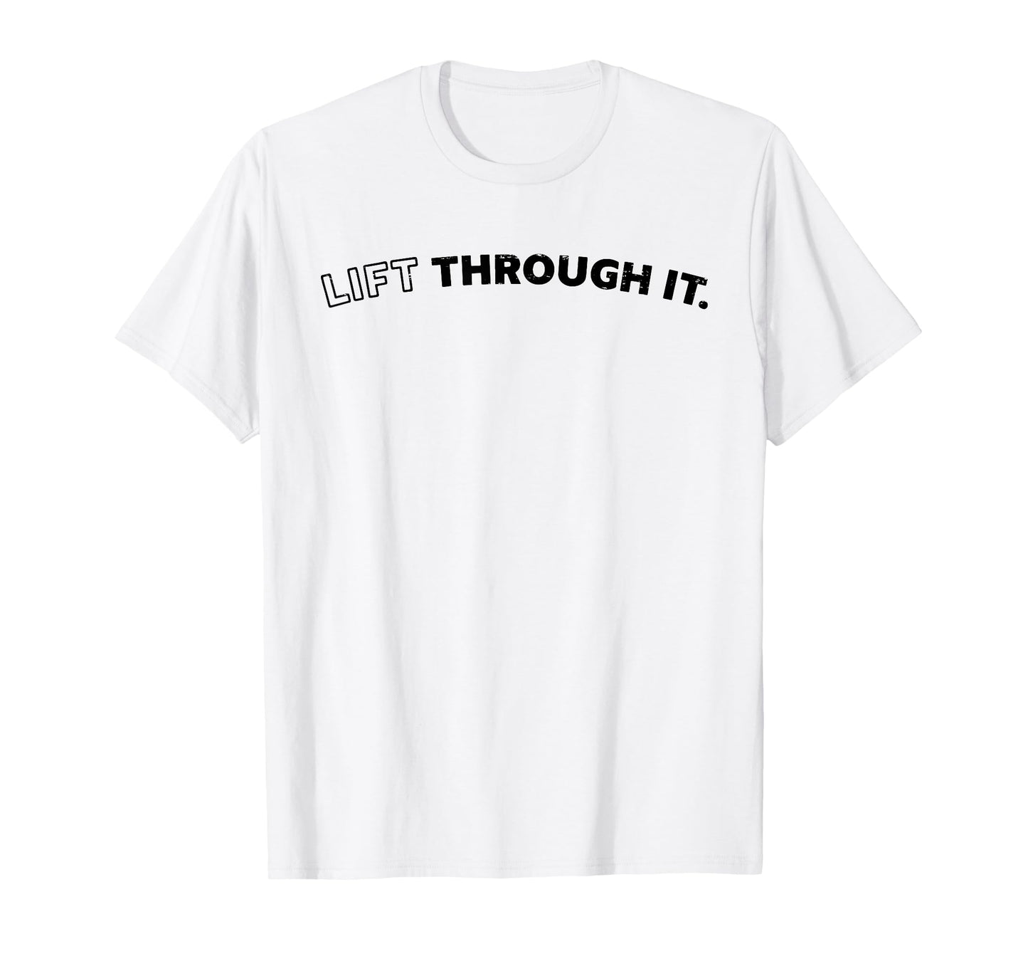 Retro Lift Through It T-Shirt