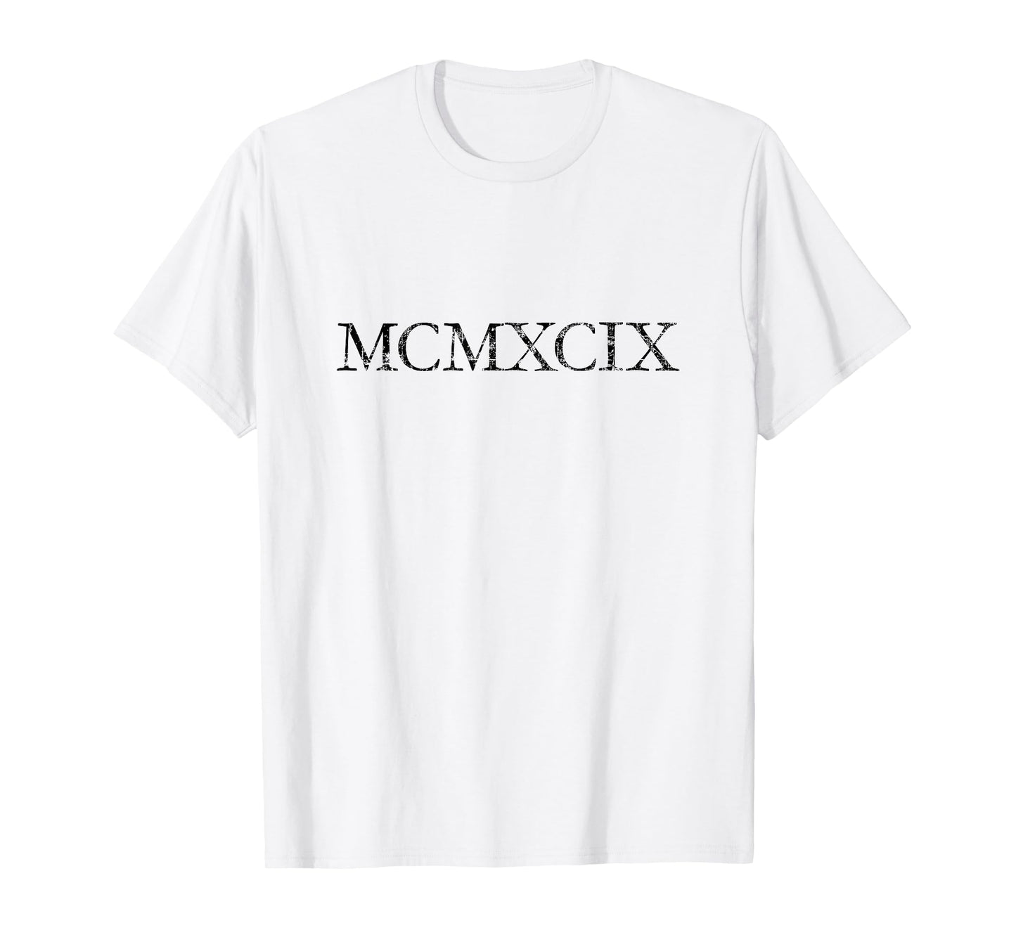 MCMXCIX Vintage 1999 (Antique Black) Birthday Gift T-Shirt